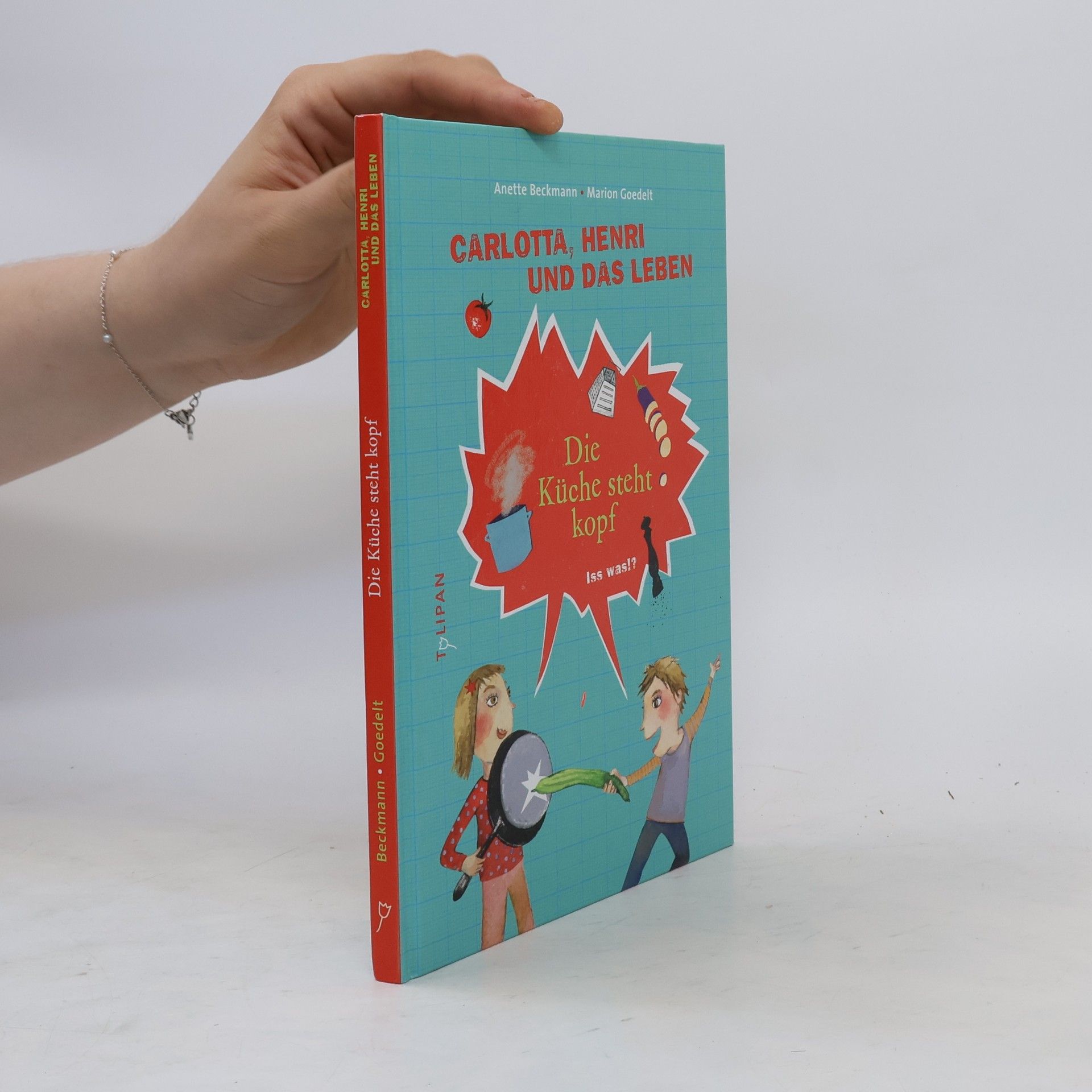Anette Beckmann Carlotta, Henri und das Leben - die Küche steht Kopf