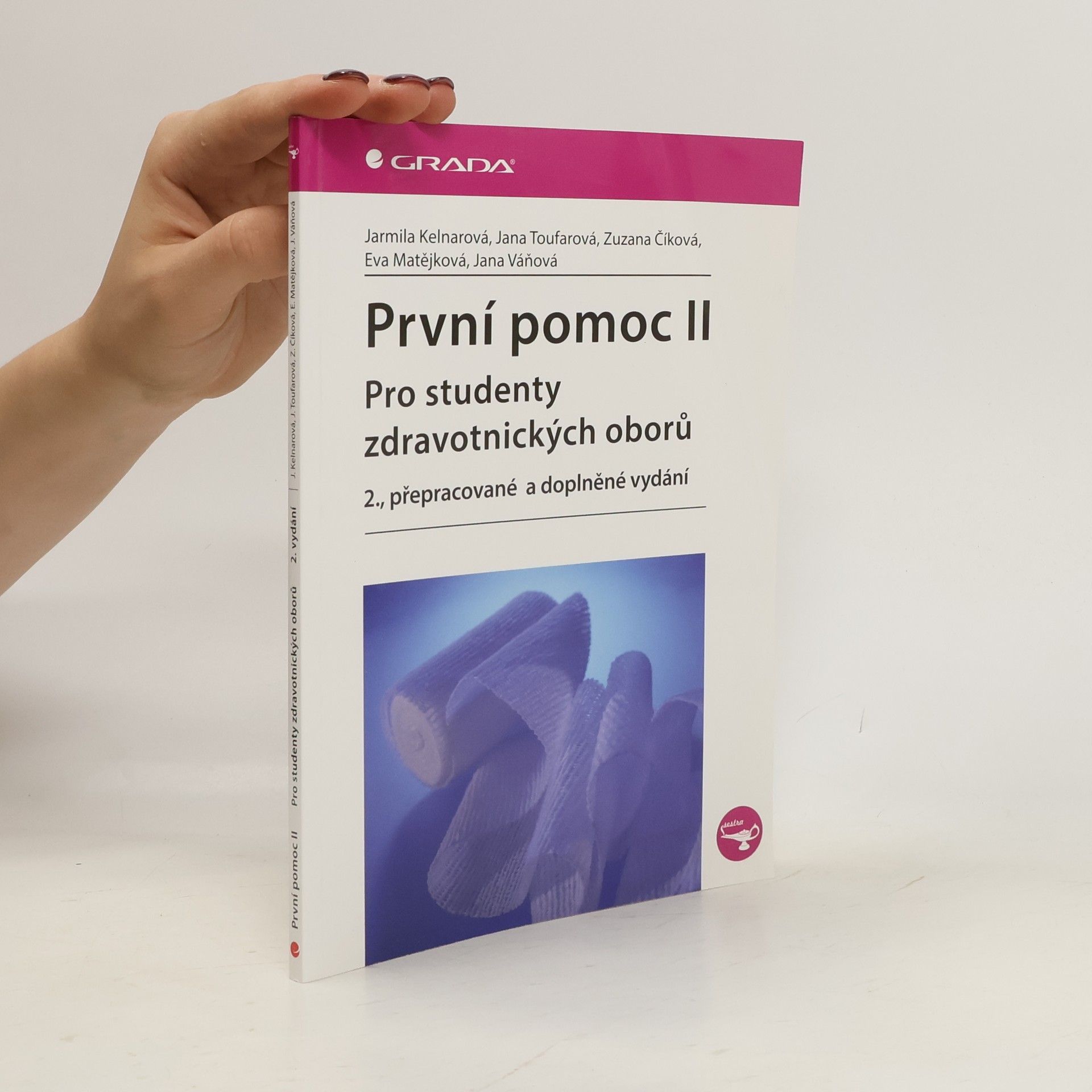 Jarmila Kelnarová První pomoc pro studenty zdravotnických oborů ll. 2. přepracované a doplněné vydání