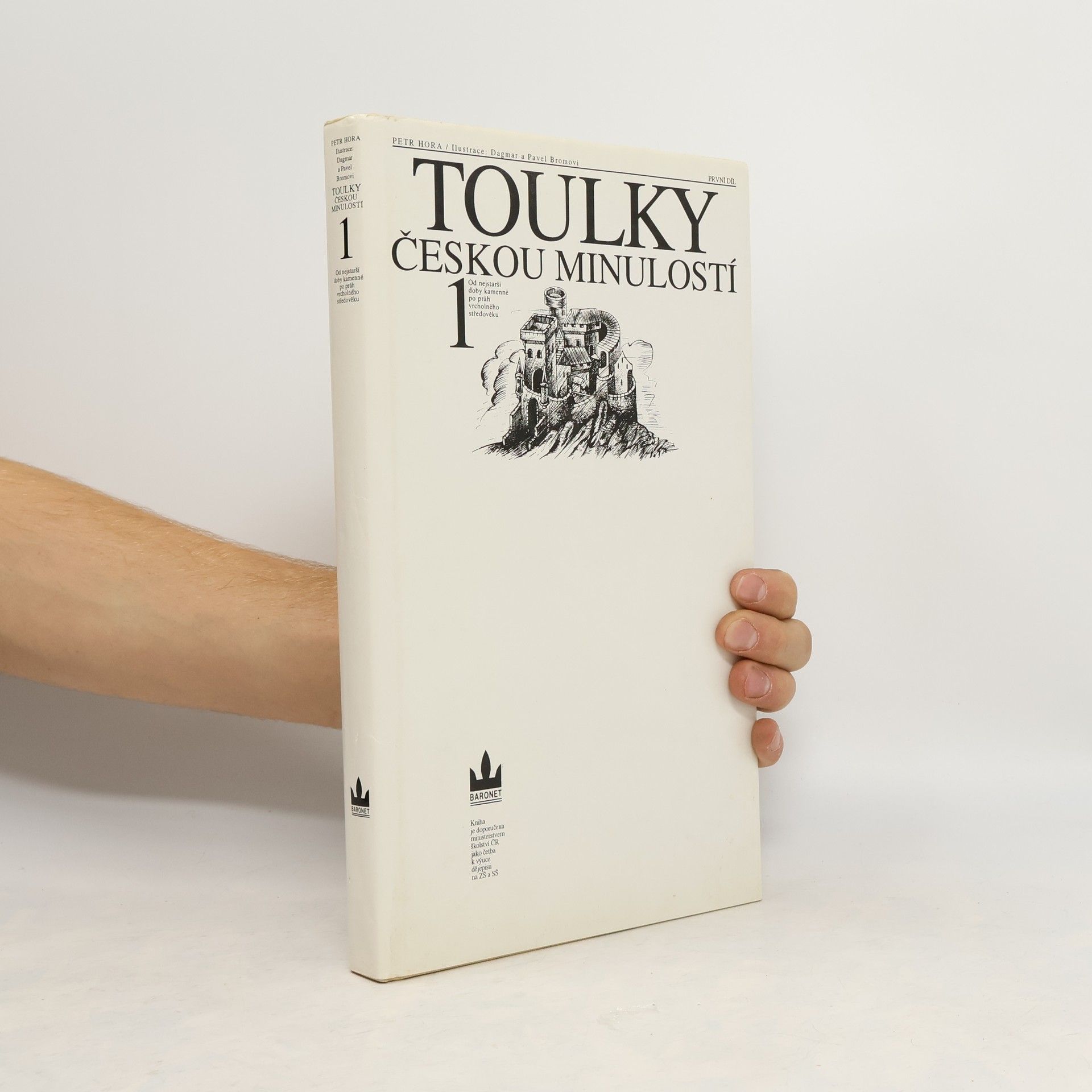 Petr Hora Hořejš Toulky českou minulostí. První díl, Od nejstarší doby kamenné po práh vrcholného středověku