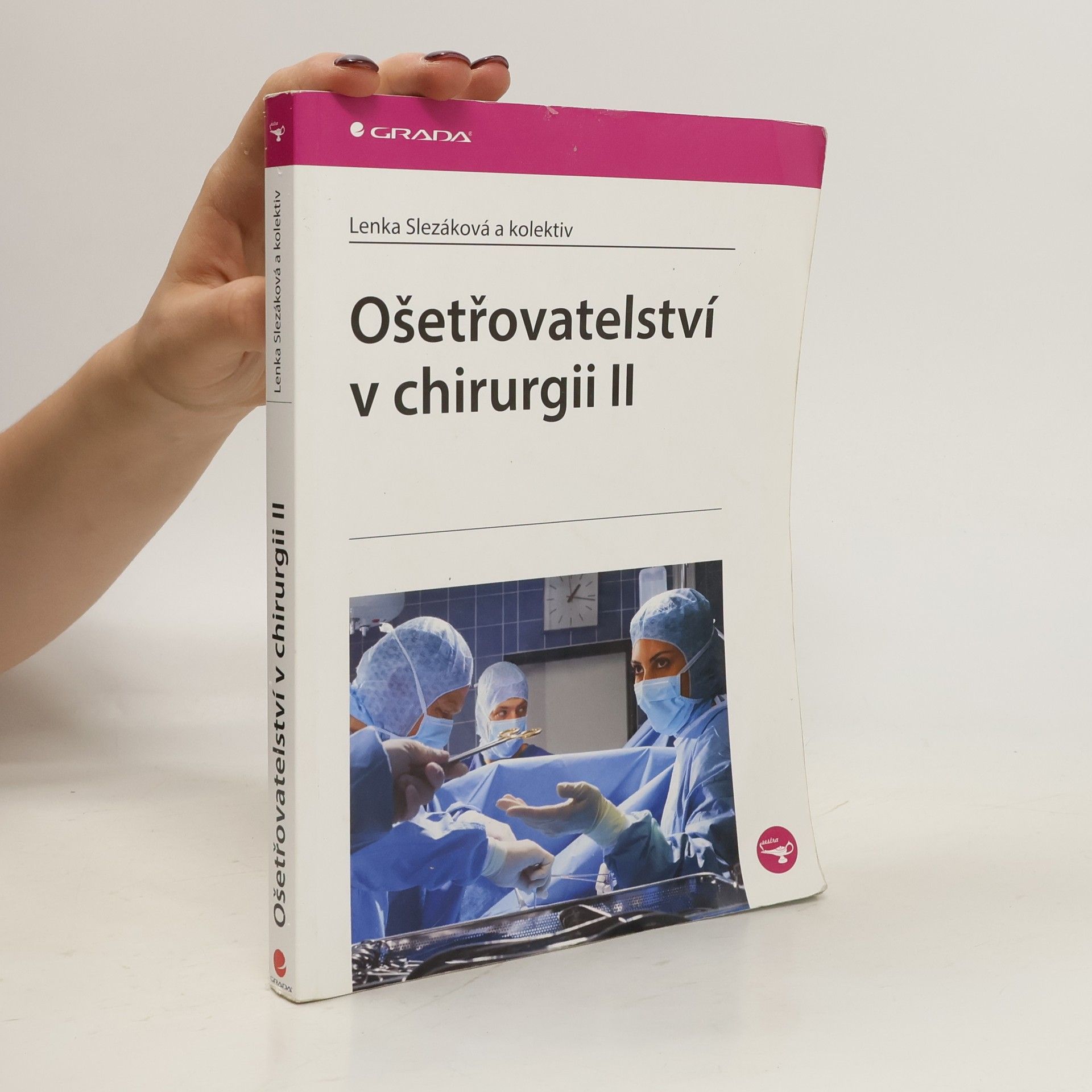 Lenka Slezáková Ošetřovatelství v chirurgii II
