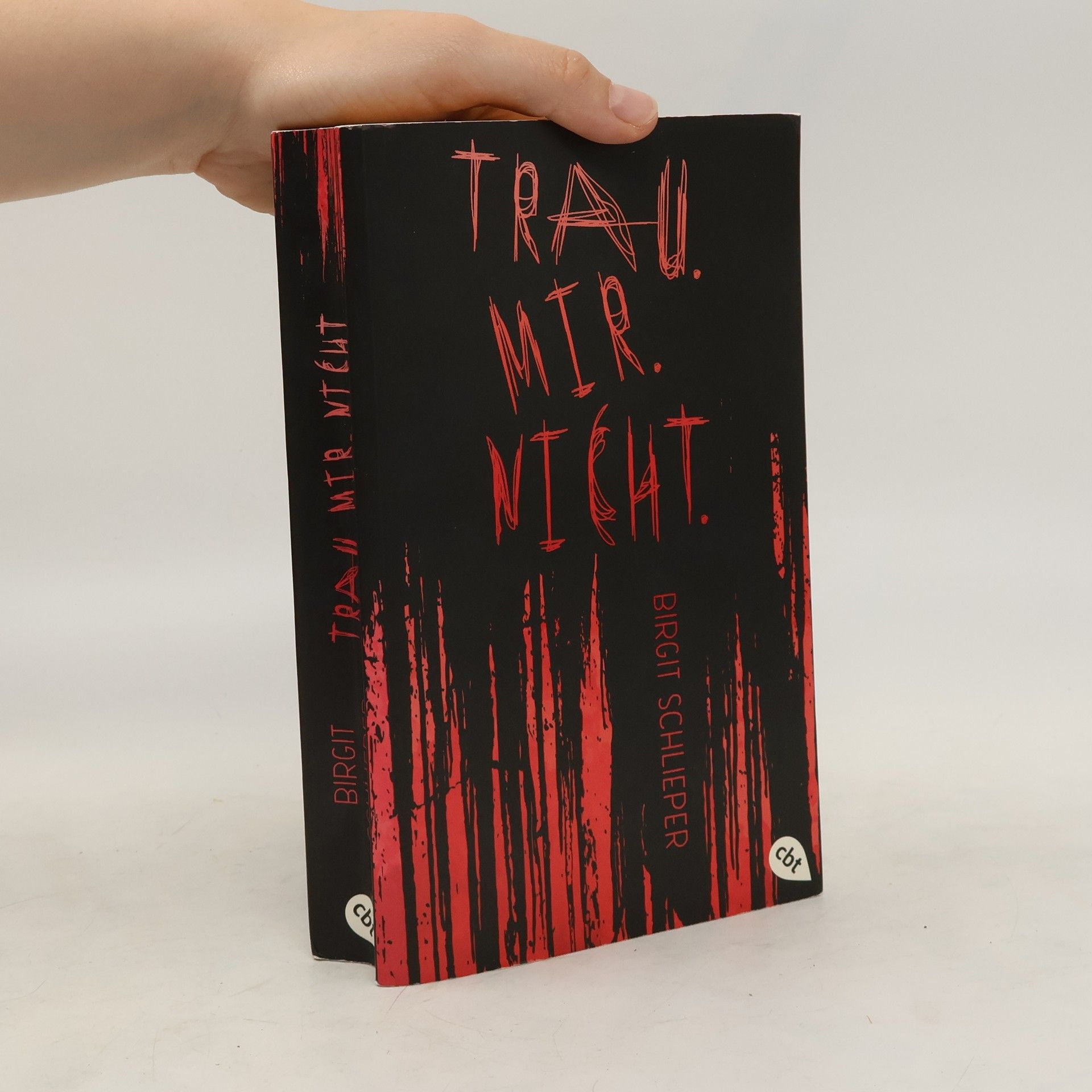 Birgit Schlieper Trau. Mir. Nicht.
