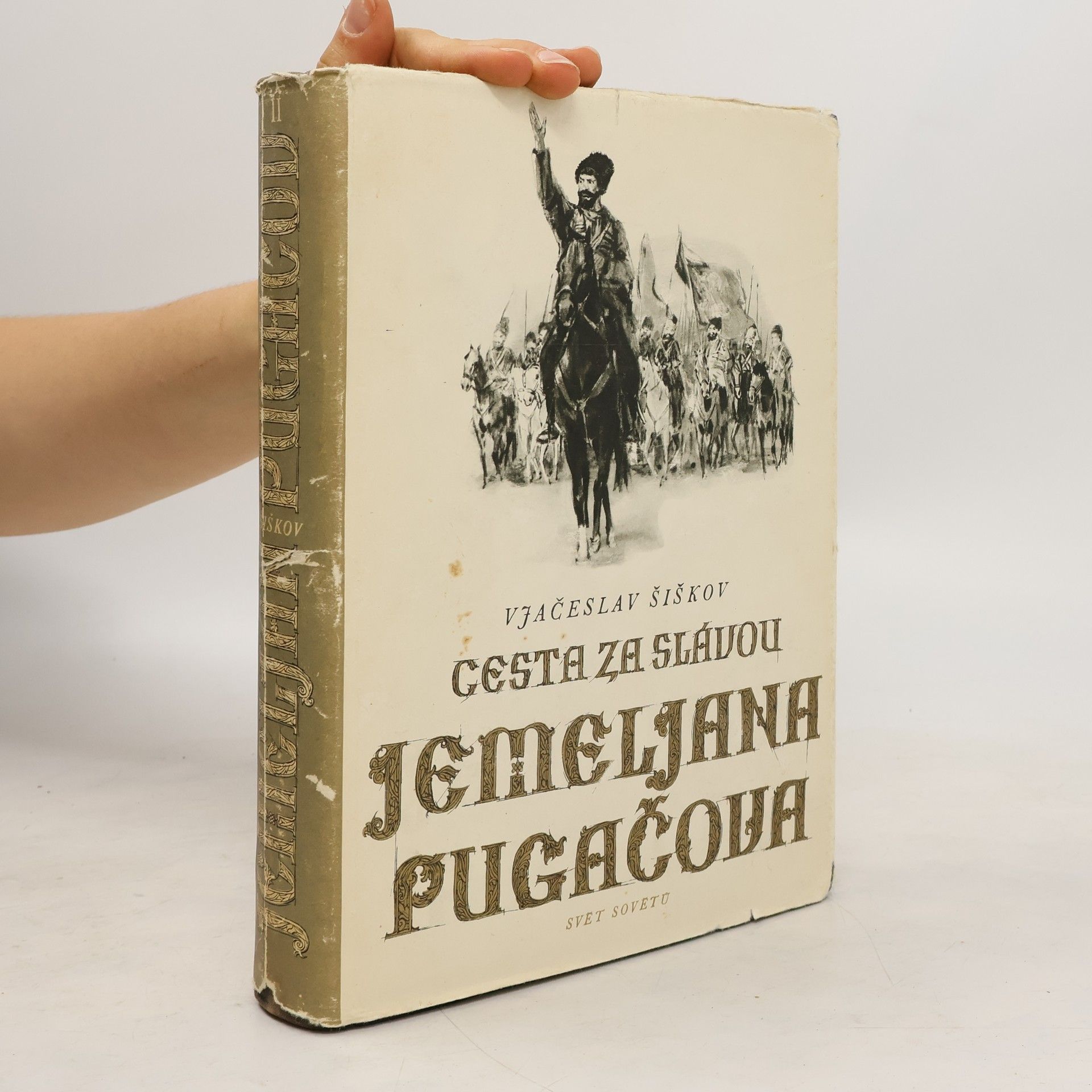Vjačeslav Jakovlevič Šiškov Jemeljan Pugačov. Sv. 2, Cesta za slávou Jemeljana Pugačova