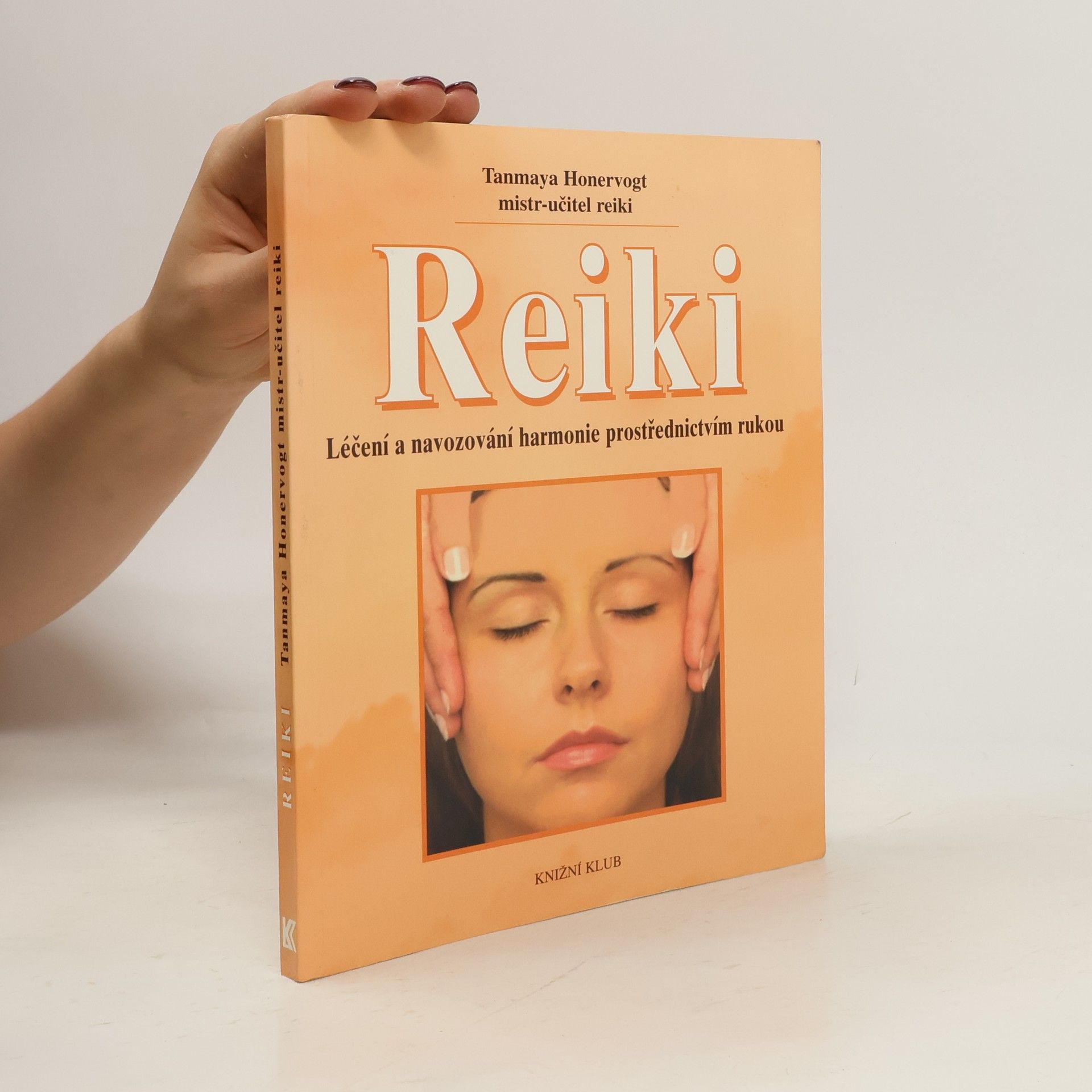 Tanmaya Honervogt Reiki. Léčení a navozování harmonie prostřednictvím rukou