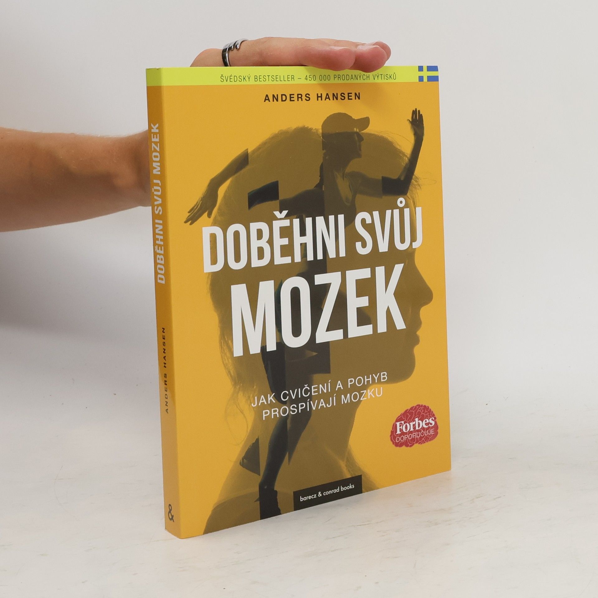 Anders Hansen Doběhni svůj mozek. Kniha o tom, jak pohyb prospívá mozku