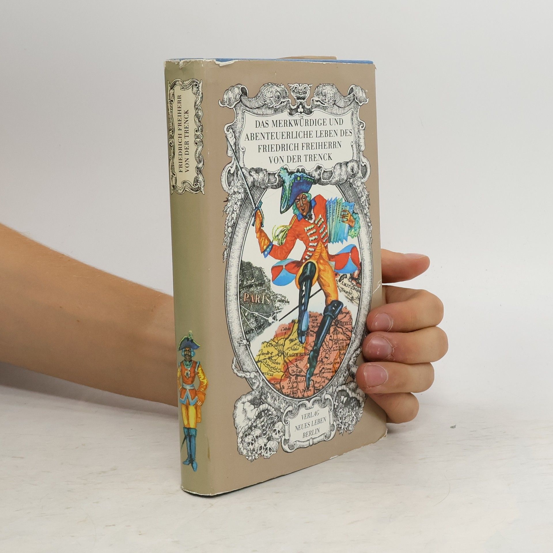 Friedrich von der Trenck Das merkwürdige und abenteuerliche Leben des Friedrich Freiherrn von der Trenck