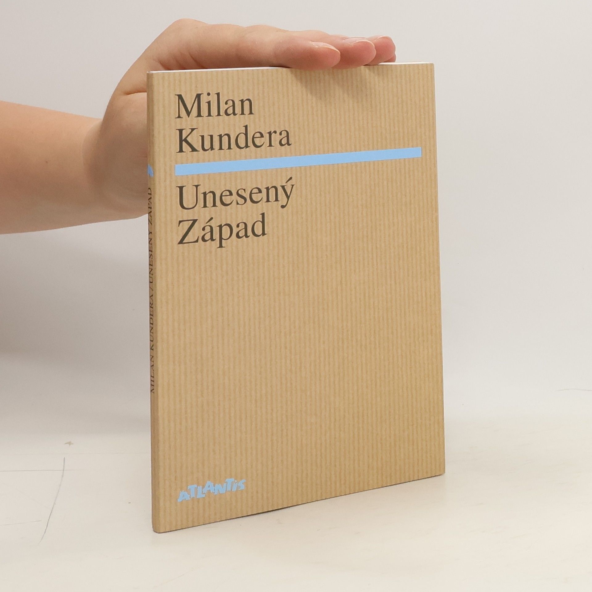 Milan Kundera Unesený Západ