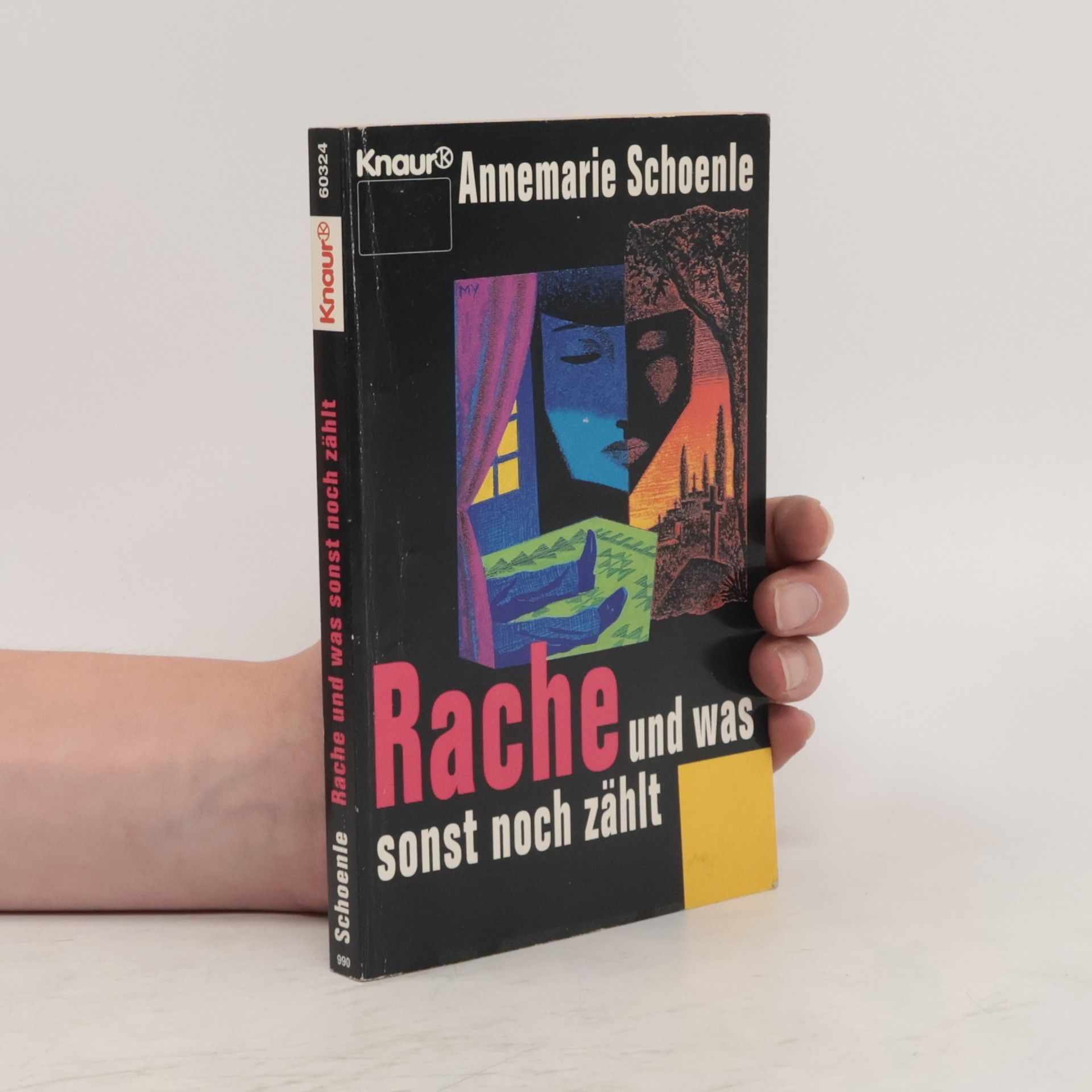 Annemarie Schoenle Rache und was sonst noch zählt