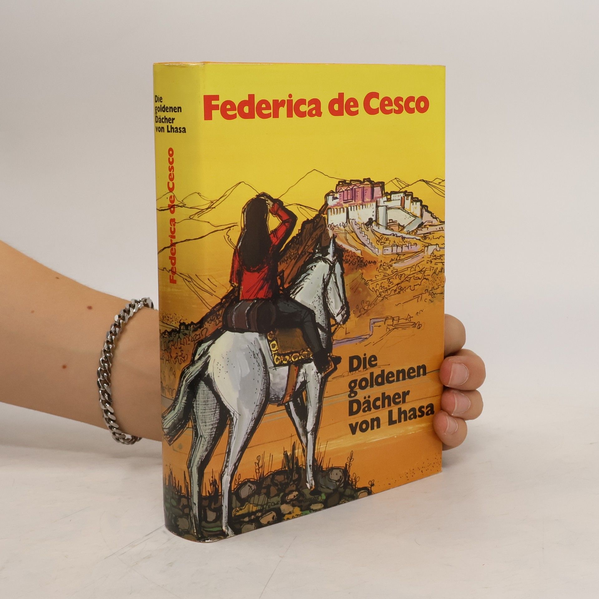 Federica de Cesco Die goldenen Dächer von Lhasa