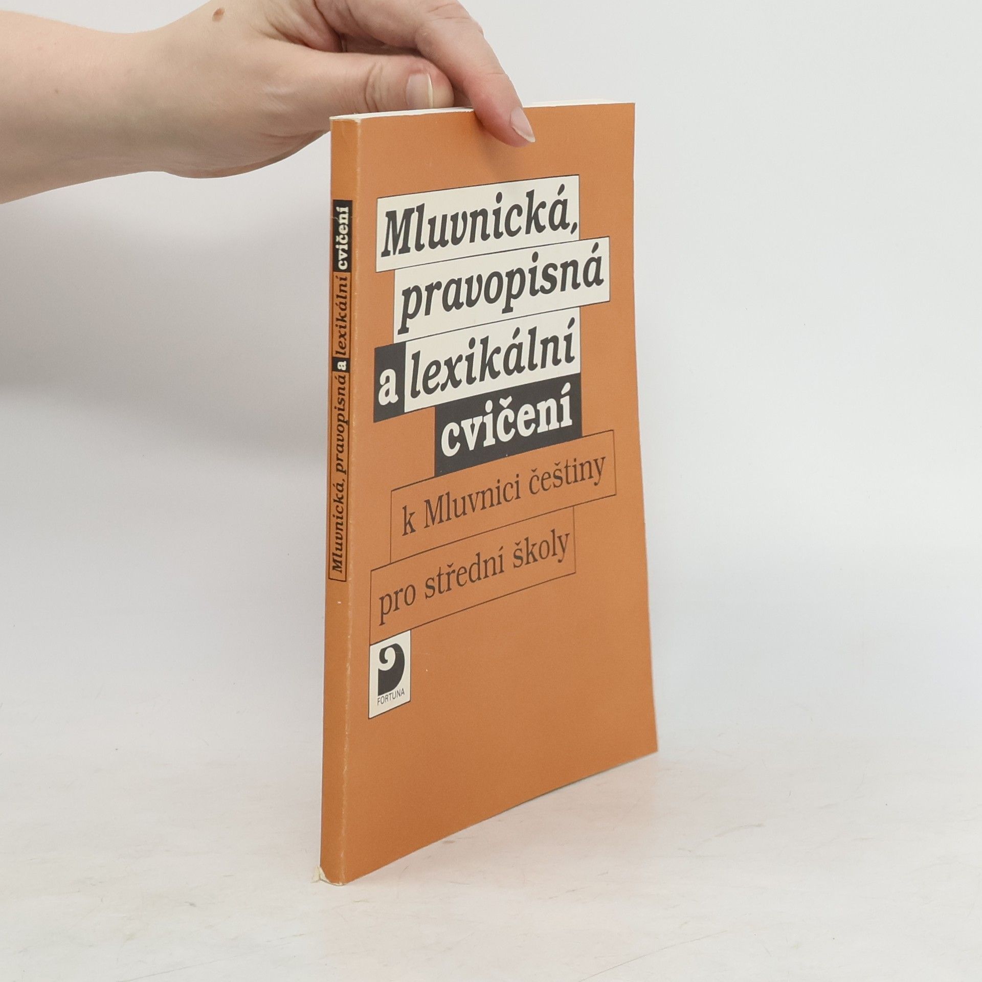 Karel Kamiš Mluvnická, pravopisná a lexikální cvičení. K mluvnici češtiny pro střední školy
