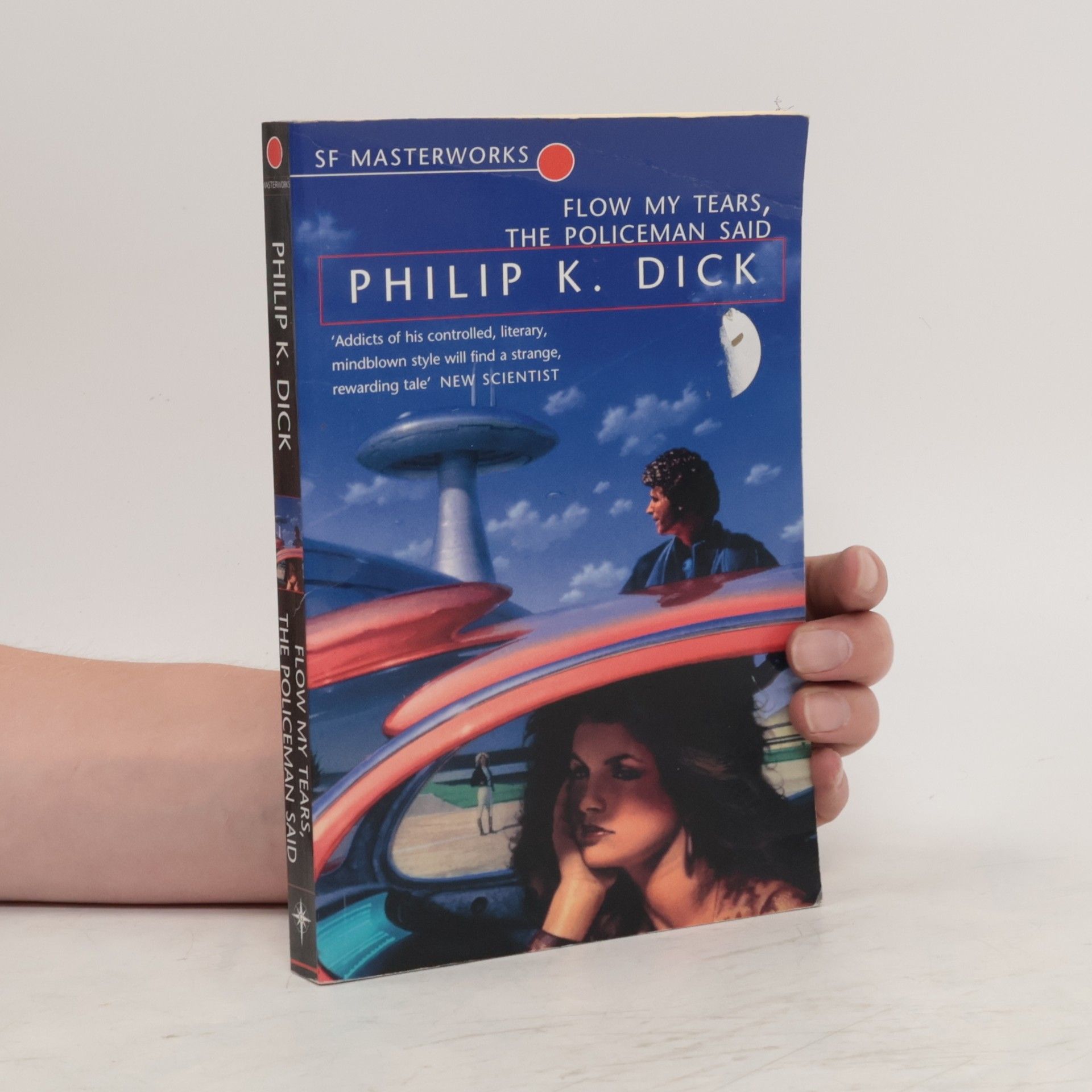 Philip K. Dick Flow, My Tears, the Policeman Said
