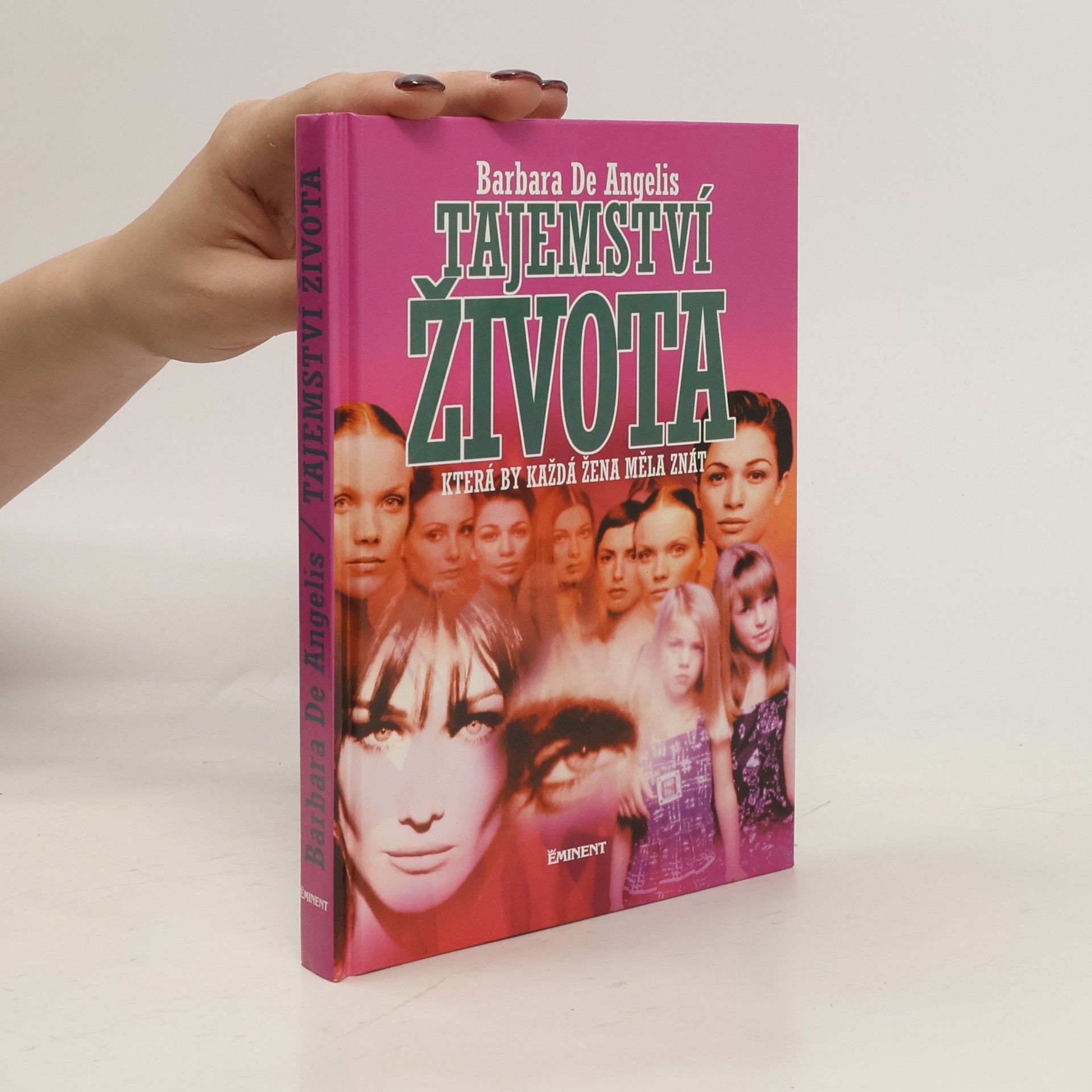 Barbara De Angelis Tajemství života, která by každá žena měla znát