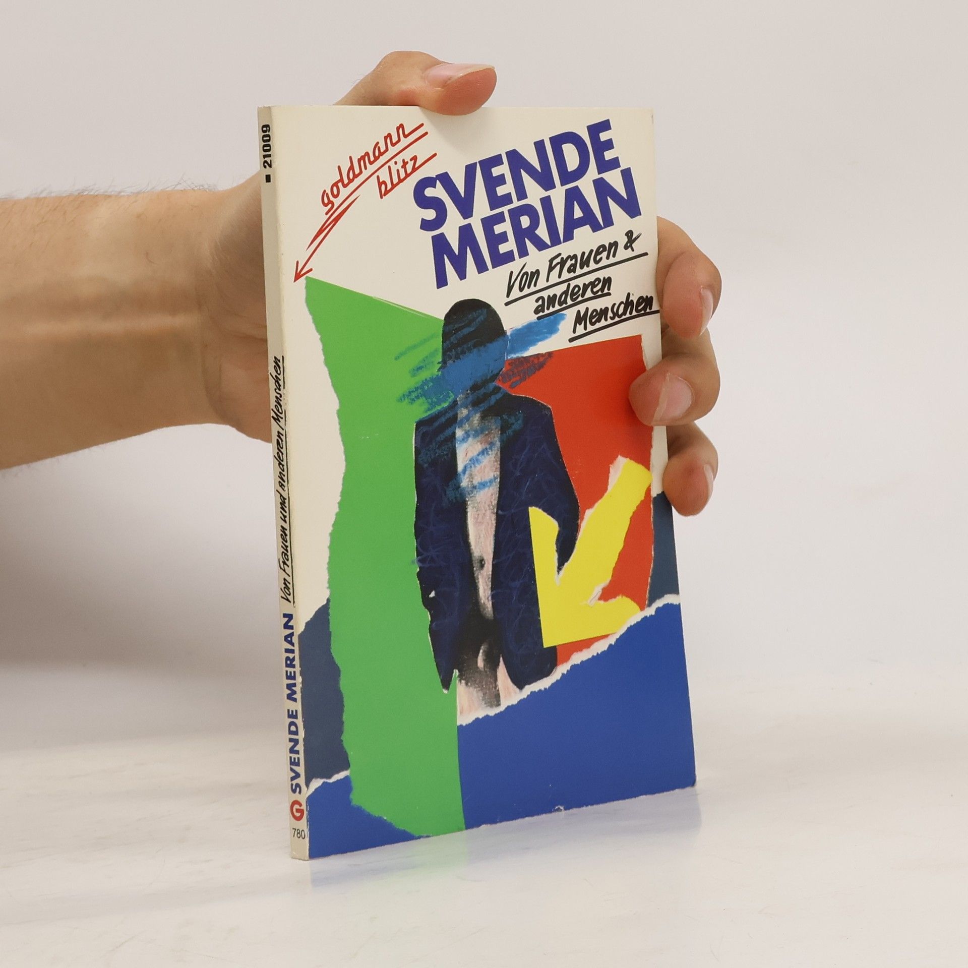 Svende Merian Von Frauen und anderen Menschen. Texte aus d. Jahren 1979-1982