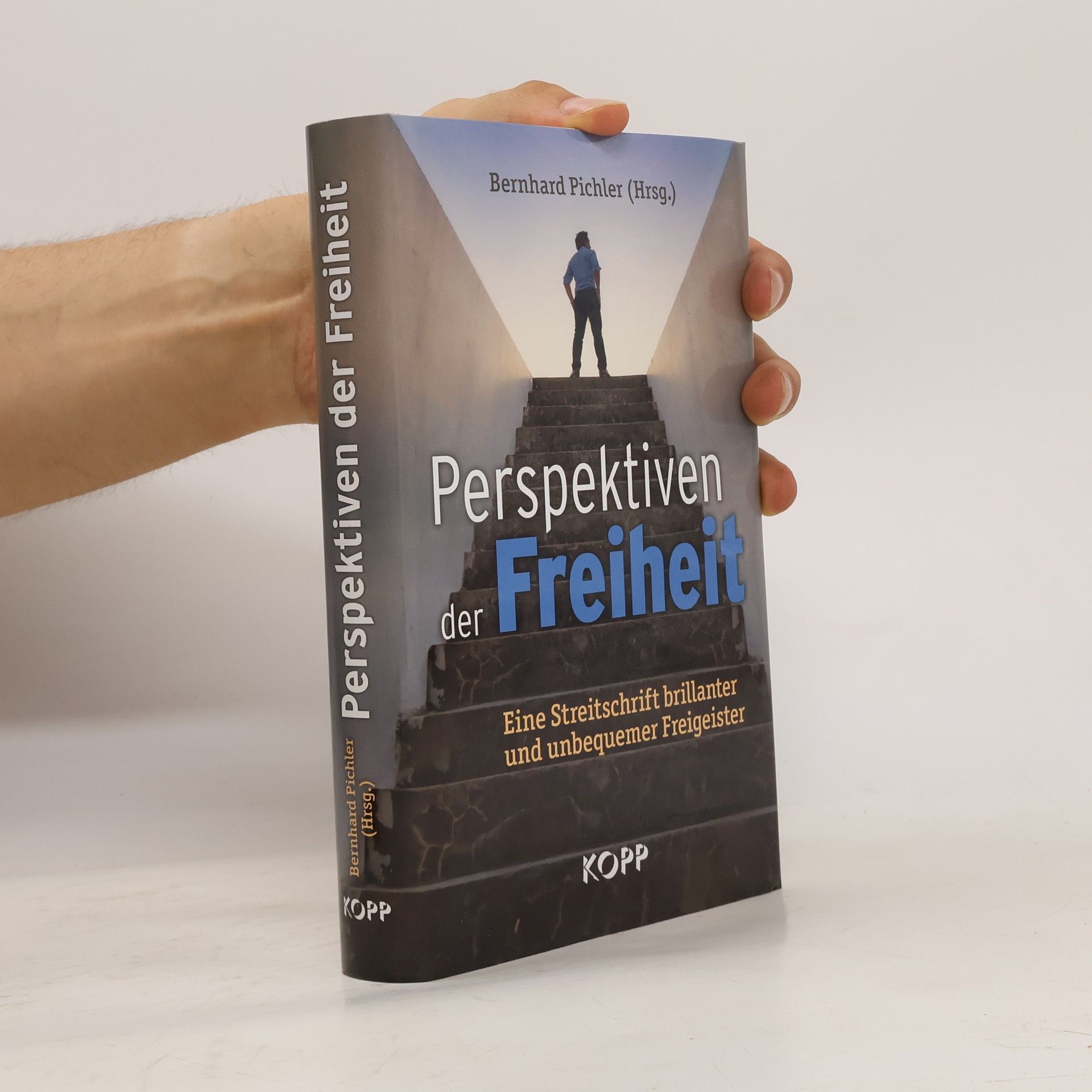 Bernhard Pichler Perspektiven der Freiheit