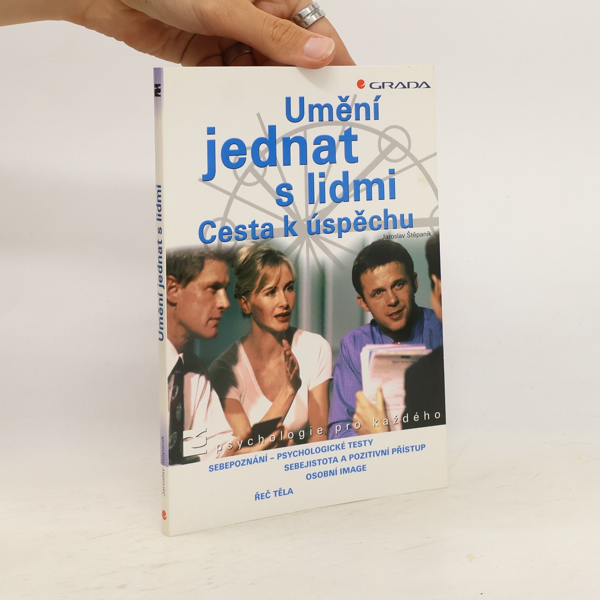 Jaroslav Štěpaník Umění jednat s lidmi. Cesta k úspěchu