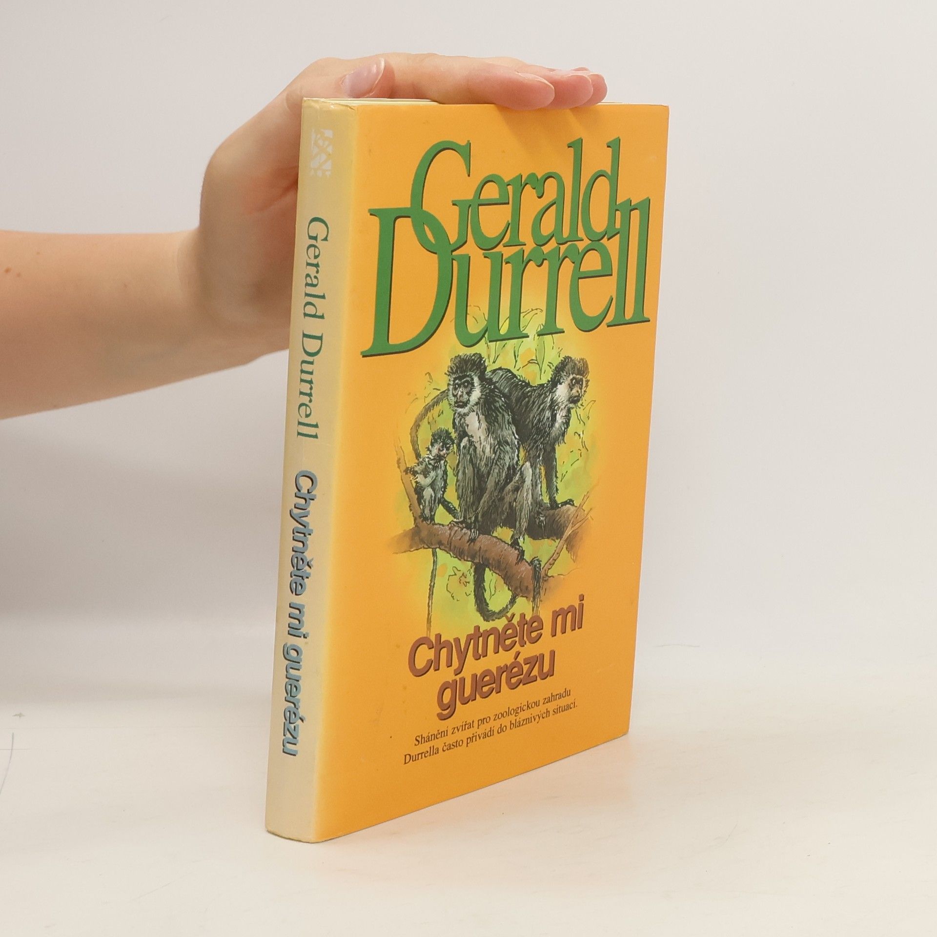 Gerald Malcolm Durrell Chytněte mi guerézu
