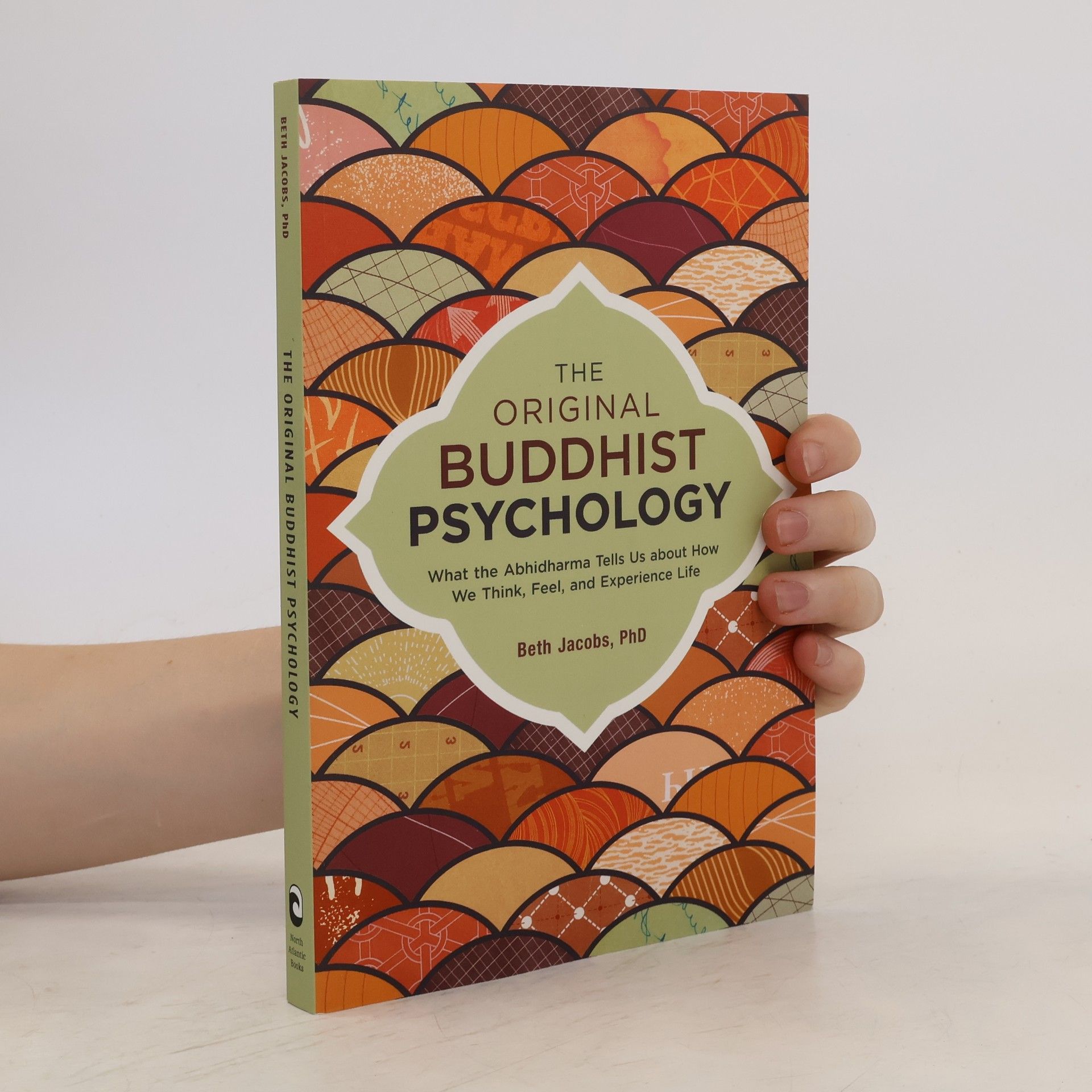 Beth Jacobs The Original Buddhist Psychology