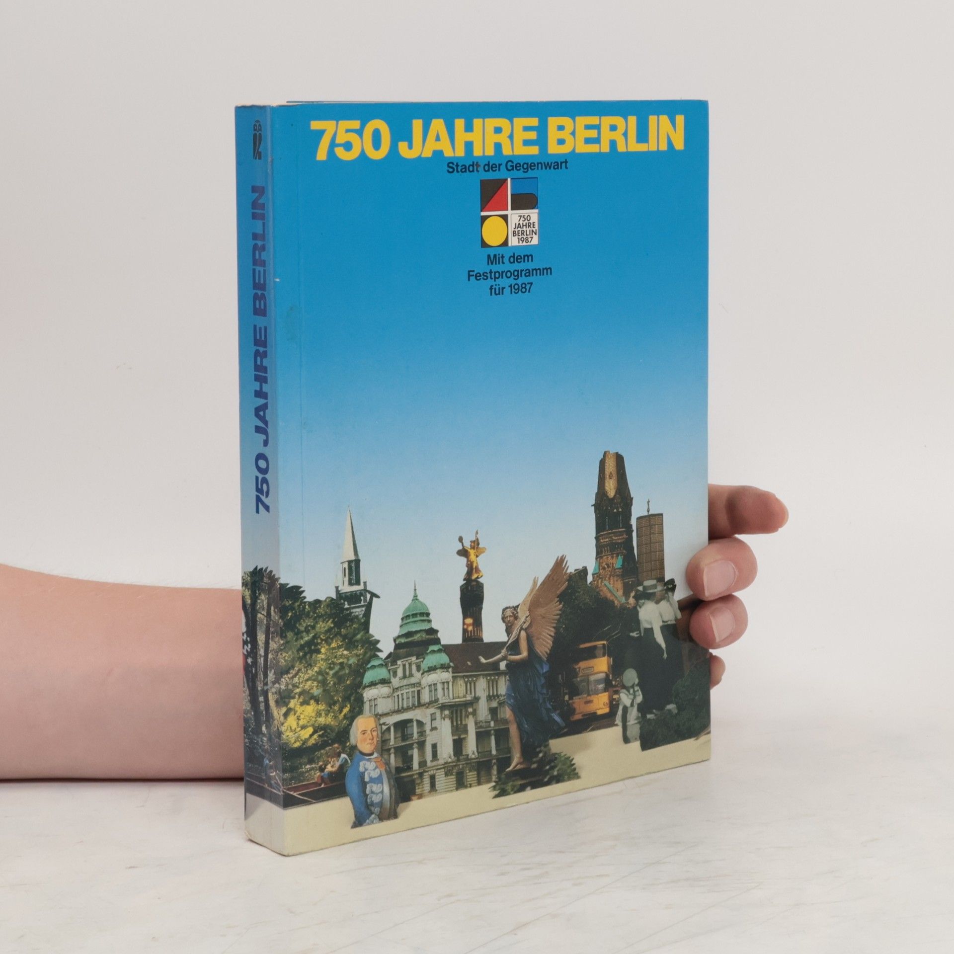 Ulrich Eckhardt 750 [Siebenhundertfünfzig] Jahre Berlin