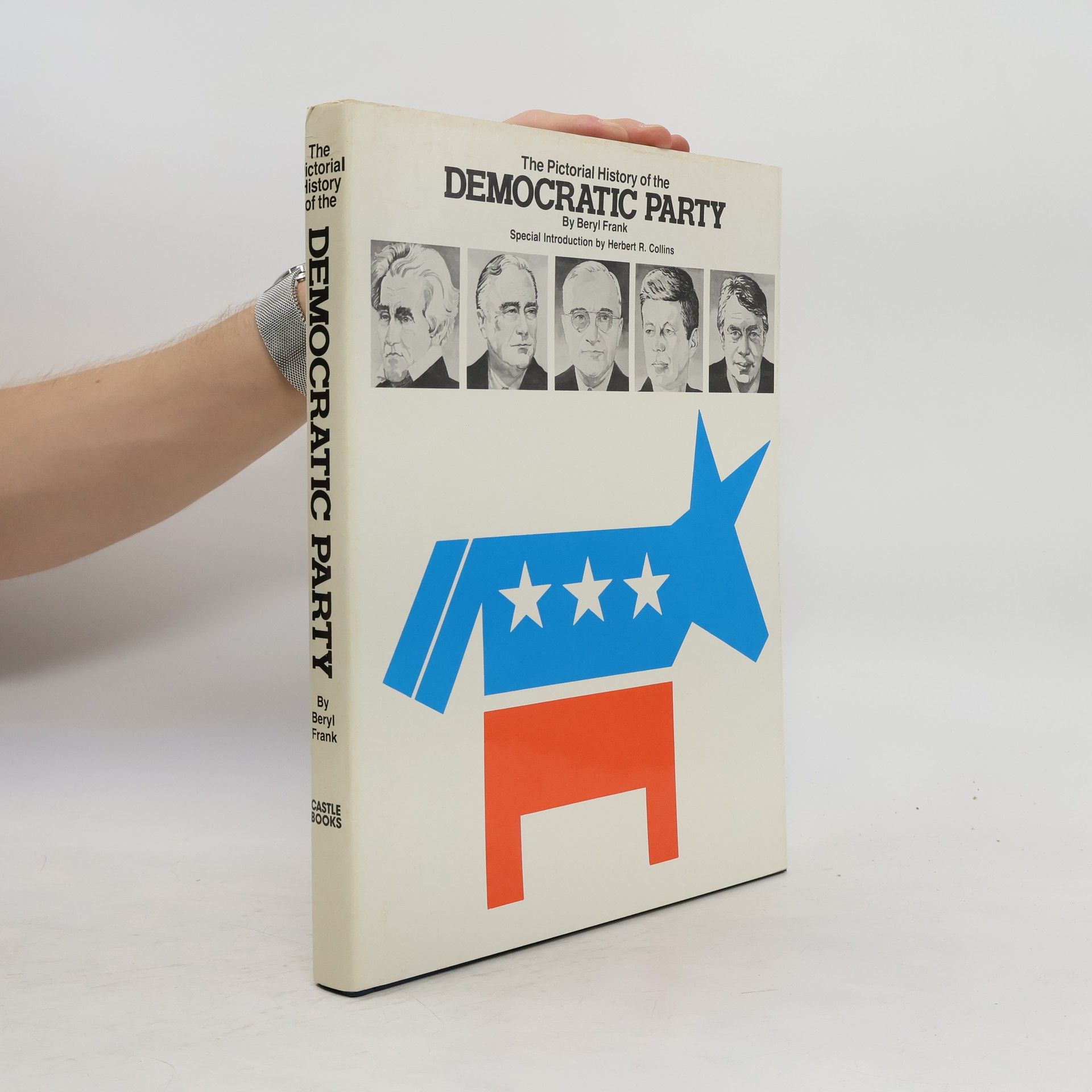 Beryl Frank Pictorial History of the Democratic Party