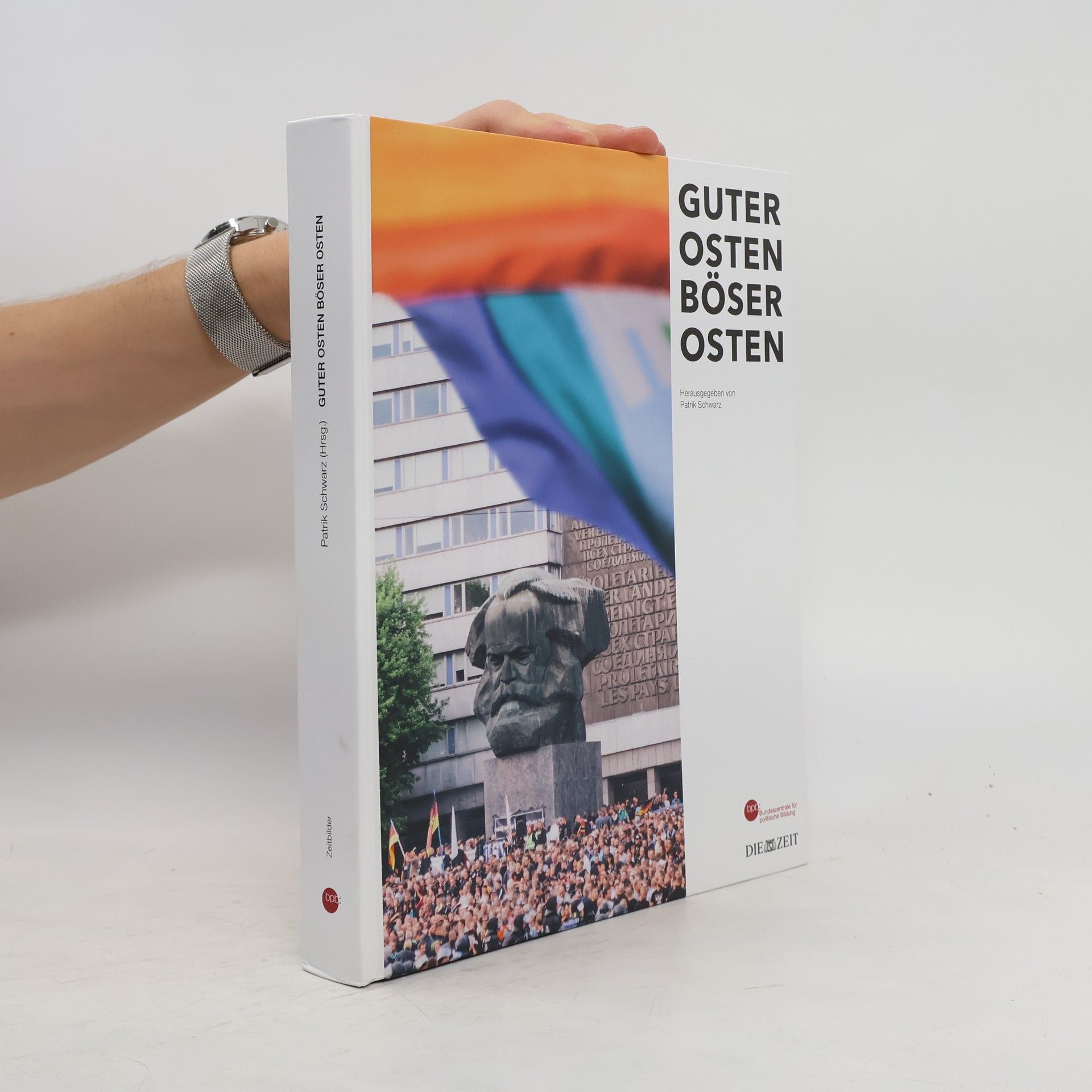 Patrik Schwarz Guter Osten. Böser Osten