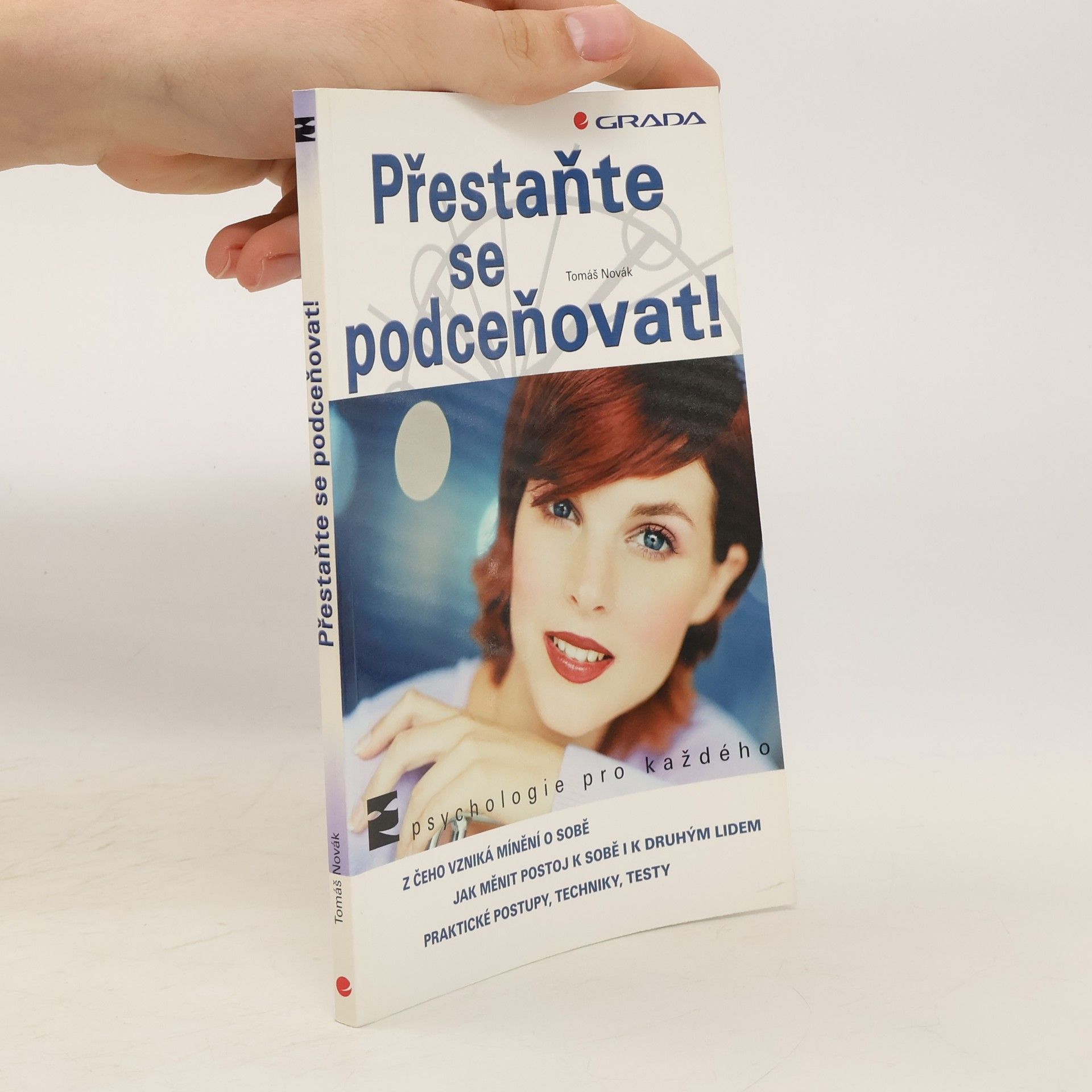 Tomáš Novák Přestaňte se podceňovat