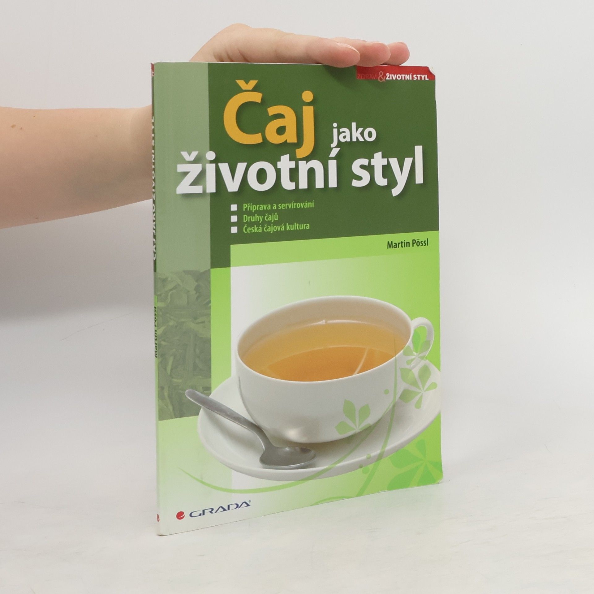 Martin Pössl Čaj jako životní styl
