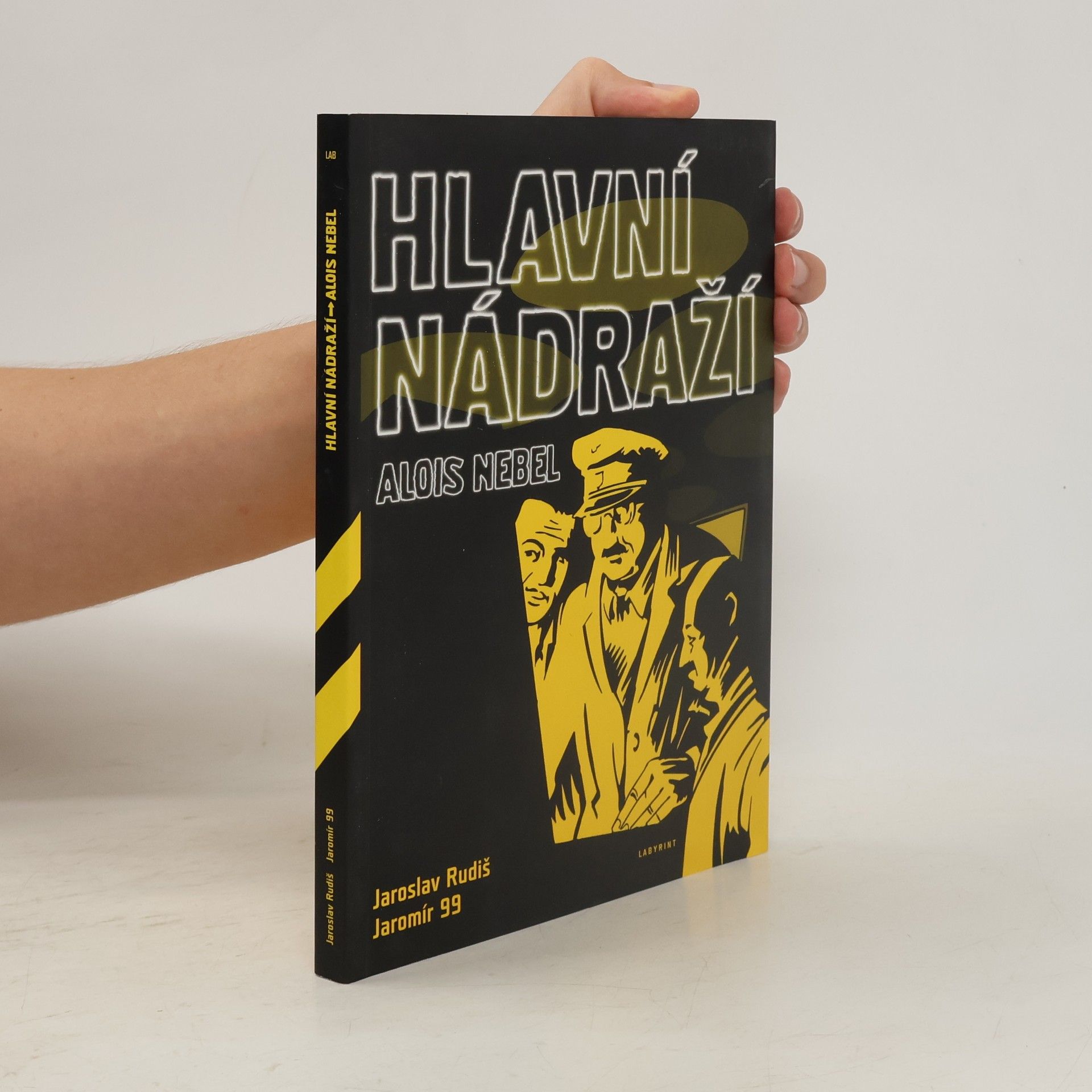 Jaroslav Rudiš Hlavní nádraží. Hraje Alois Nebel