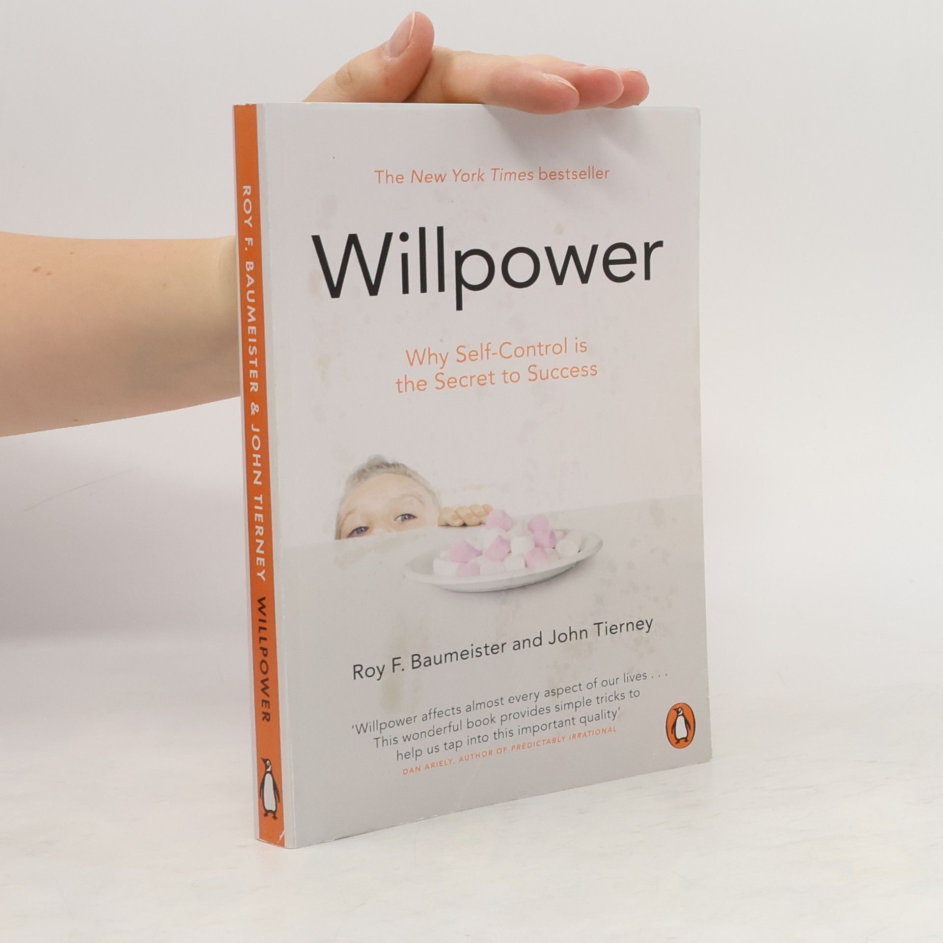 John Tierney Willpower : why self-control is the secret of success
