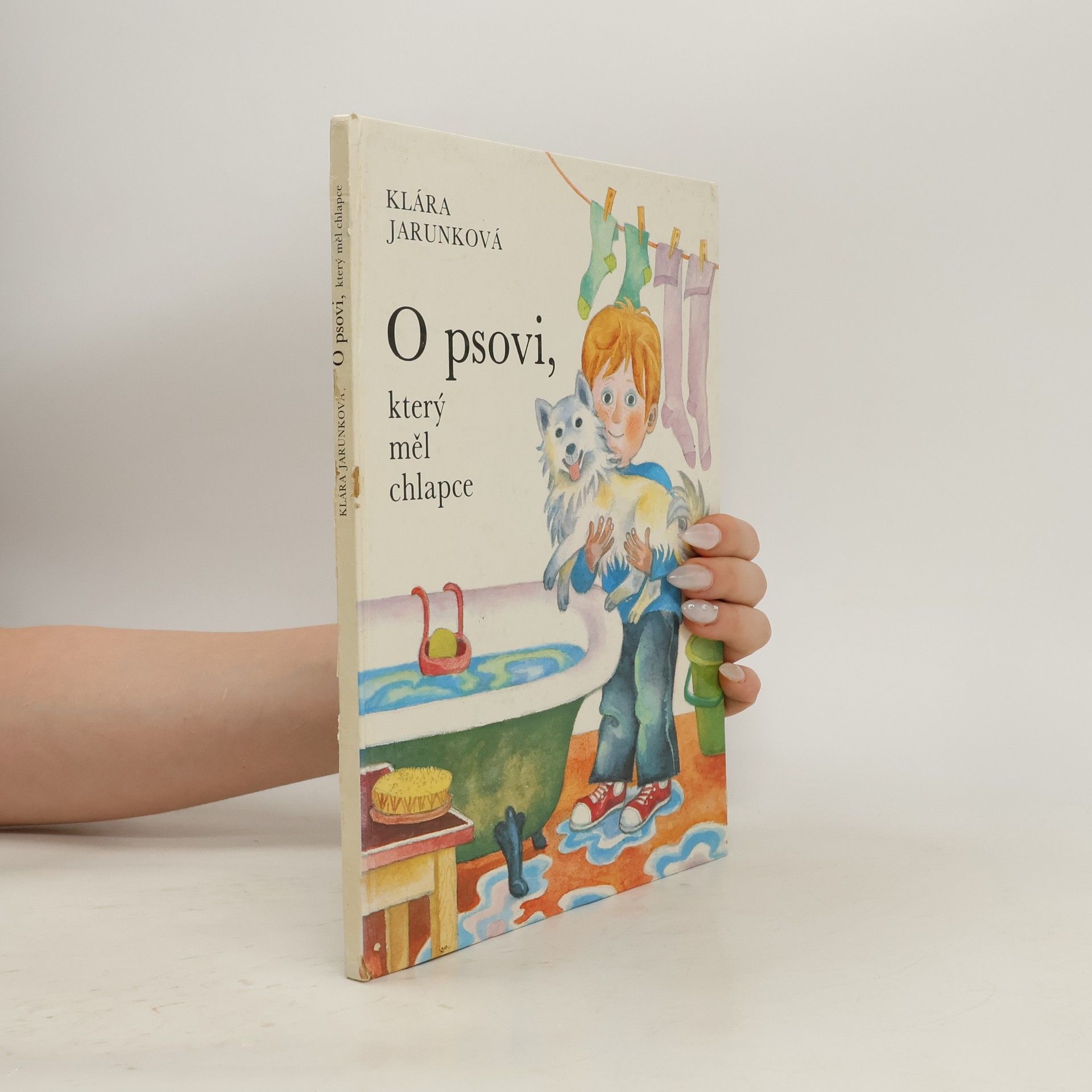 Klára Jarunková O psovi, který měl chlapce
