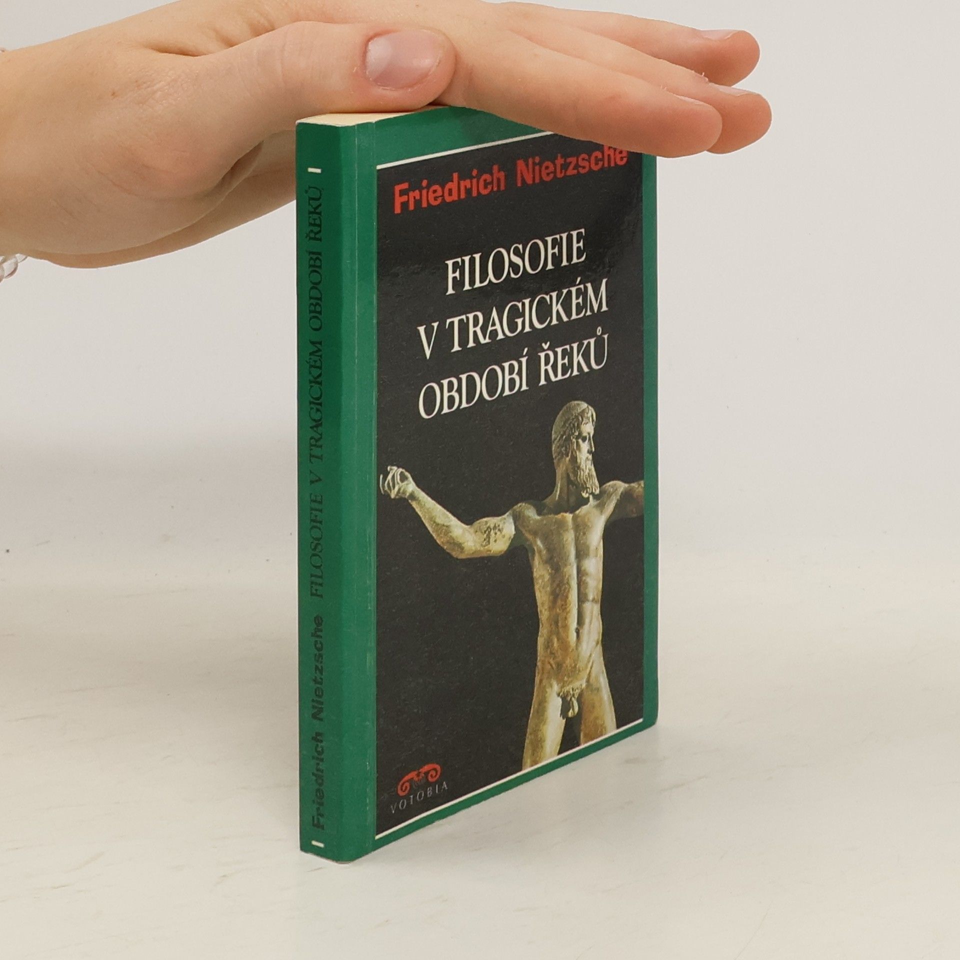 Friedrich Wilhelm Nietzsche Filosofie v tragickém období Řeků