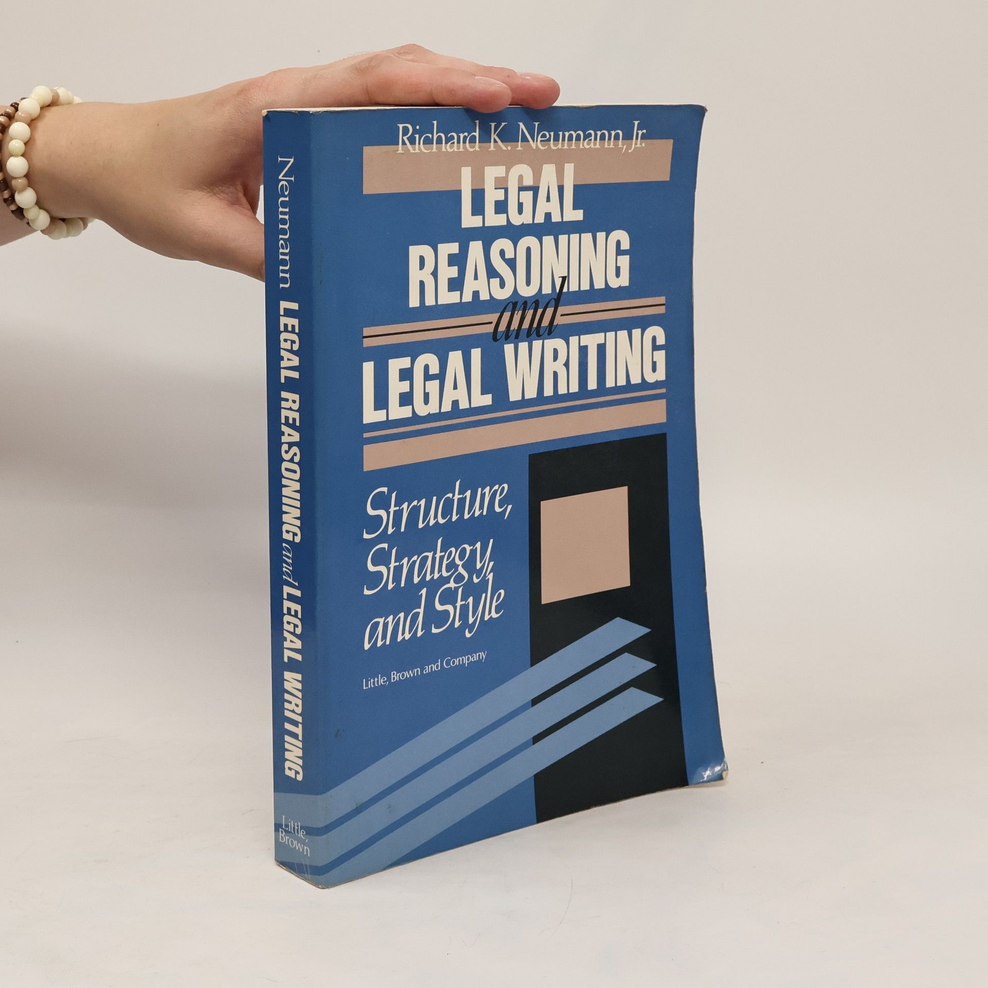 Richard K. Neumann Legal Reasoning and Legal Writing