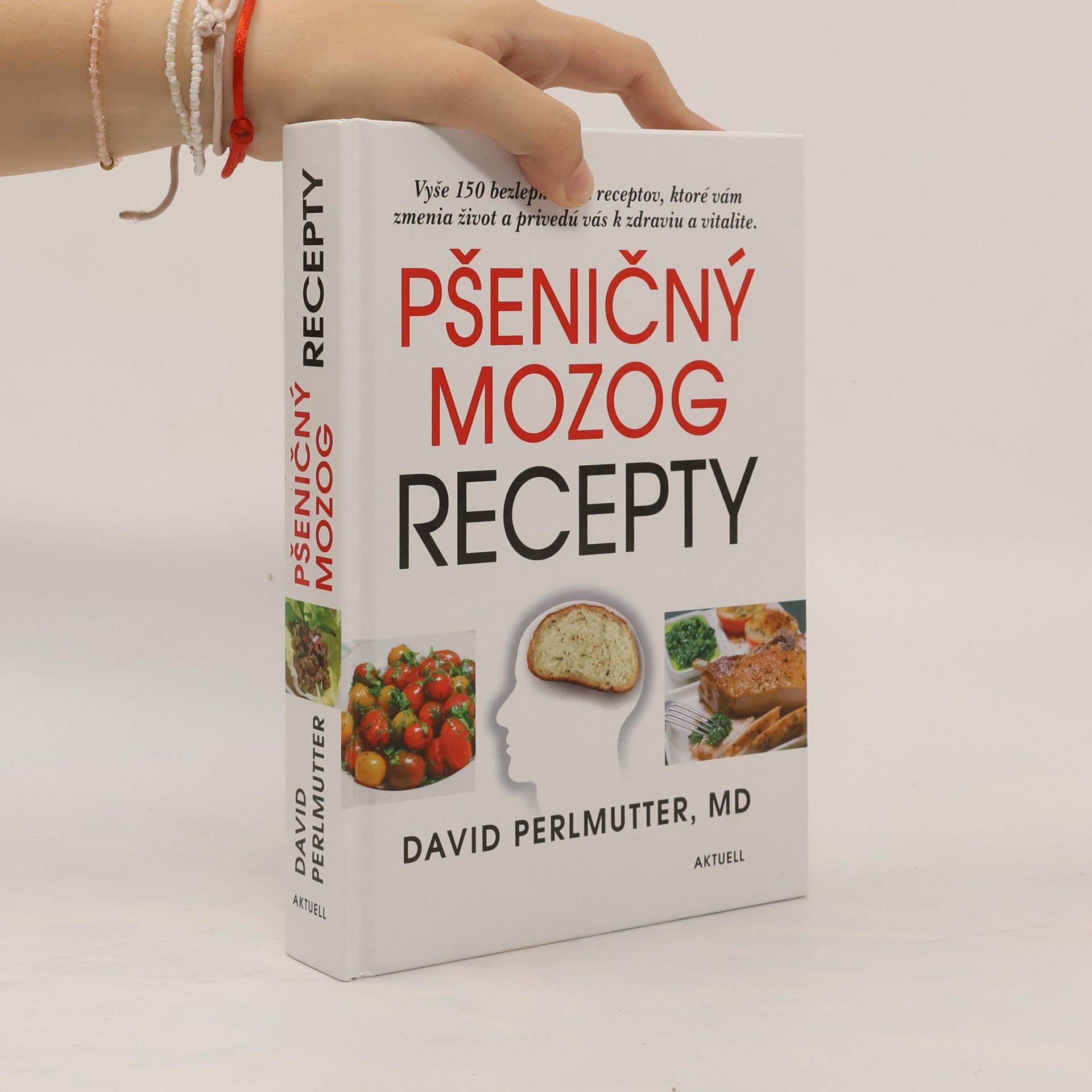 David Perlmutter Pšeničný mozog - Recepty