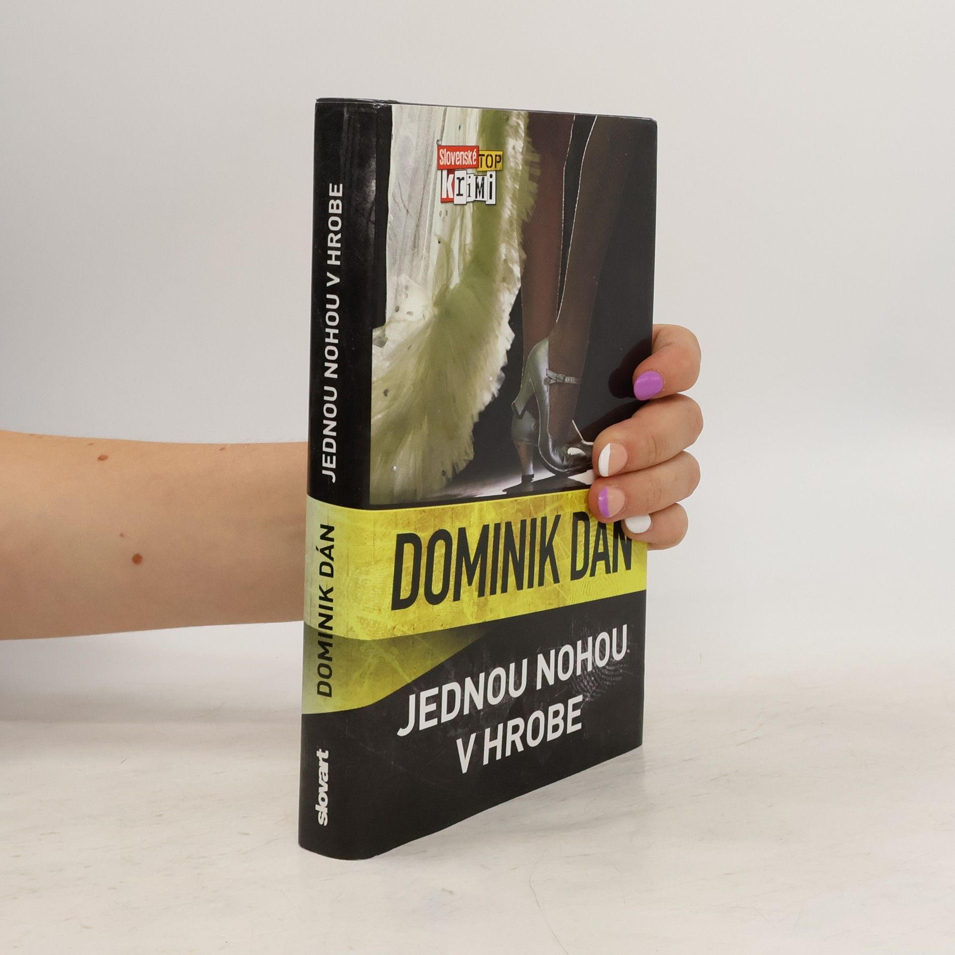 Dominik Dán Jednou nohou v hrobe