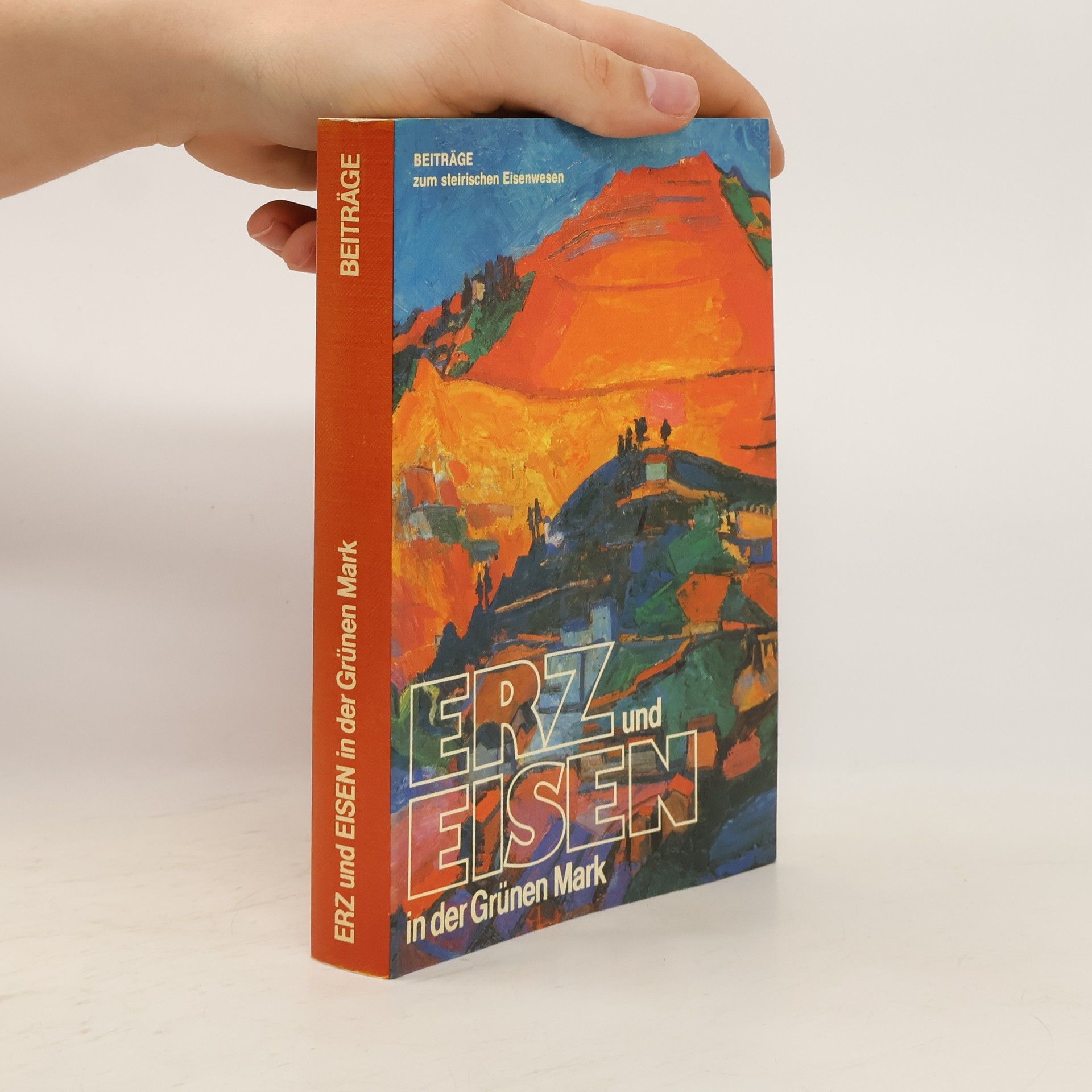 Various authors Erz und Eisen in der Grünen Mark