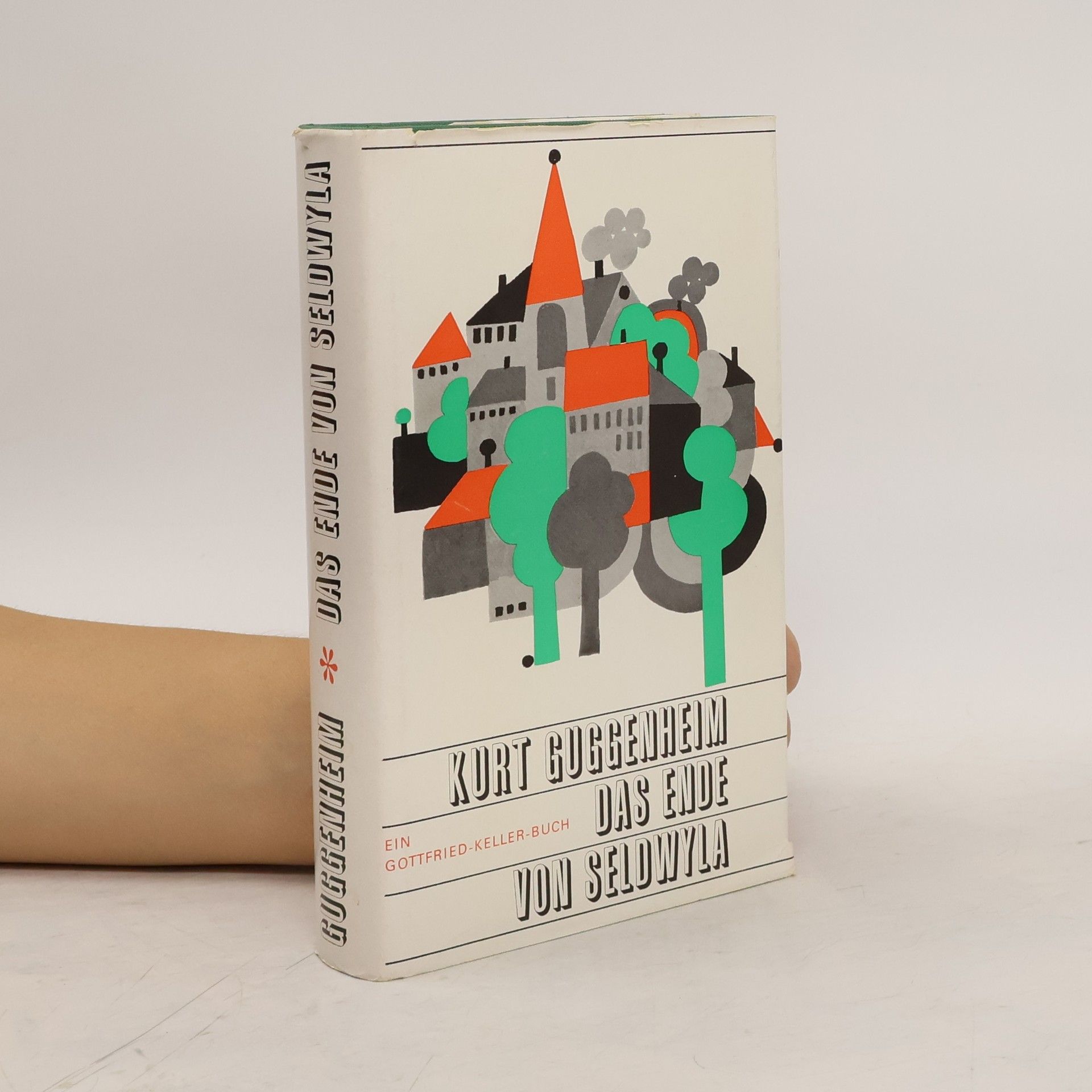 Kurt Guggenheim Das Ende von Seldwyla