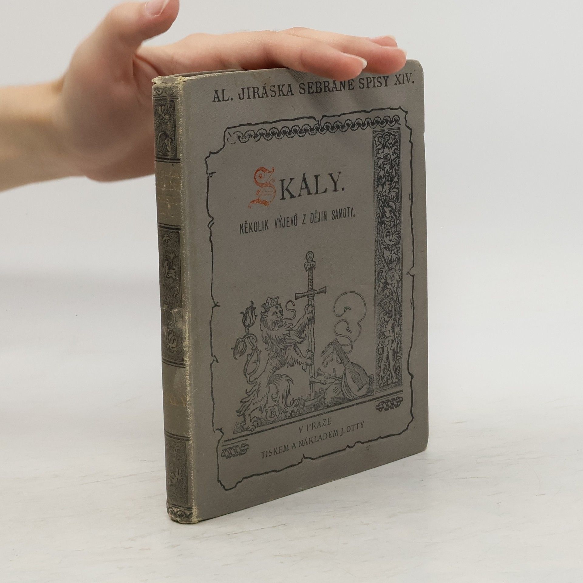 Alois Jirásek Skály. Několik výjevů z dějin samoty