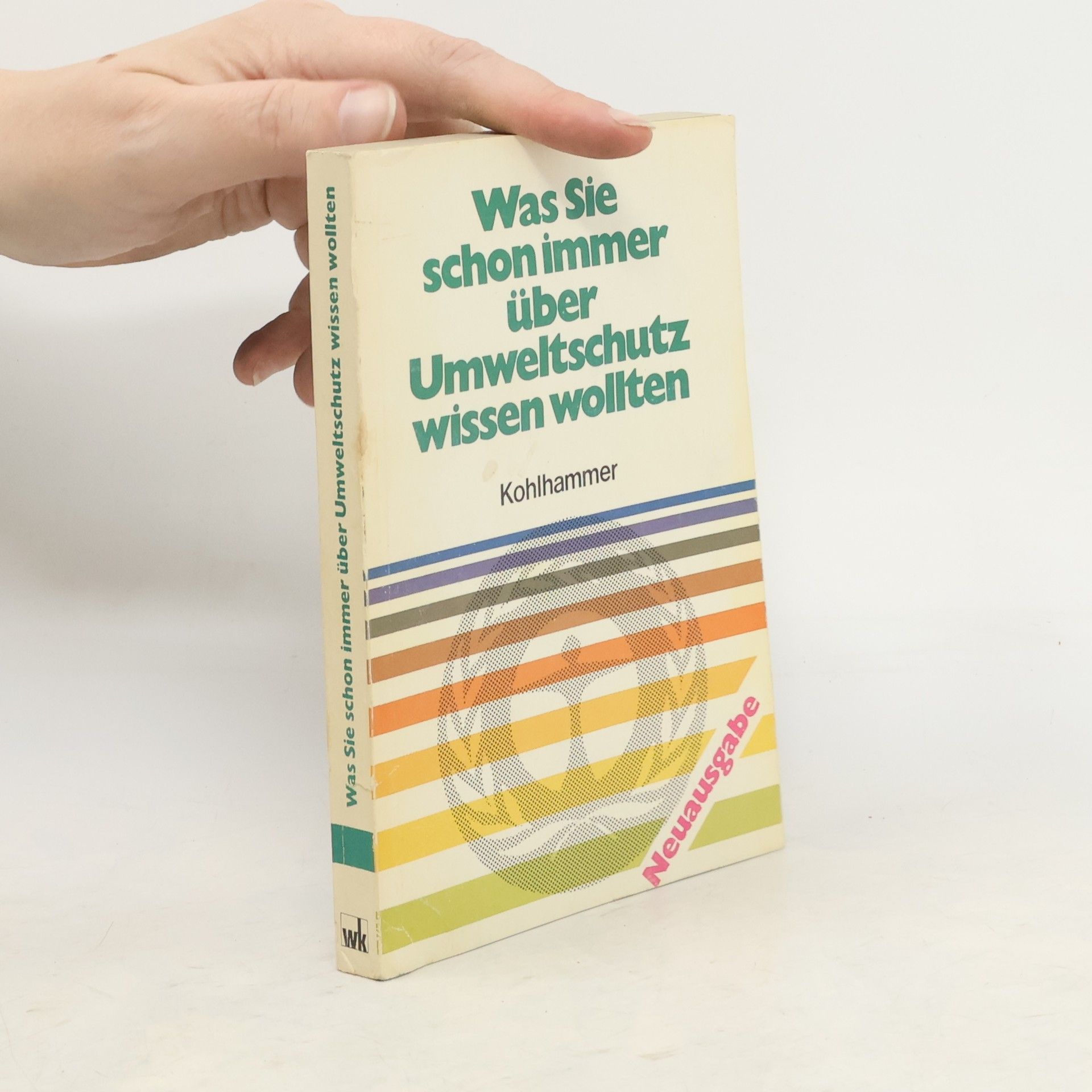 Volkhard Möcker Was Sie schon immer über Umweltschutz wissen wollten