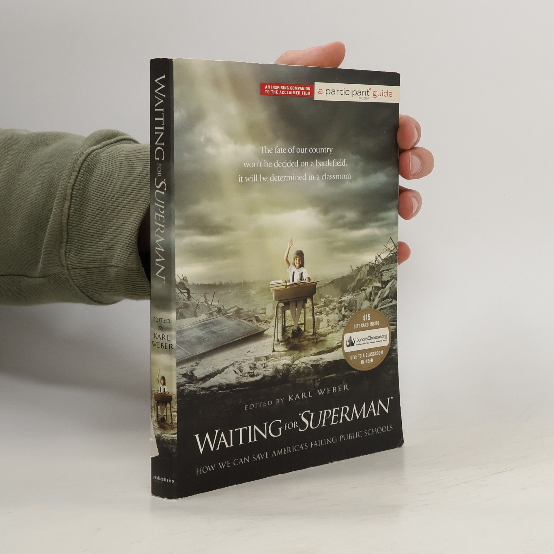 Karl Weber Waiting for "Superman"