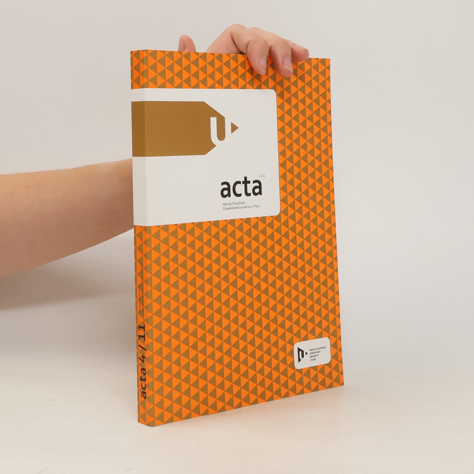 Collectif d'auteurs Acta Fakulty filozofické Západočeské univerzity v Plzni 4/11