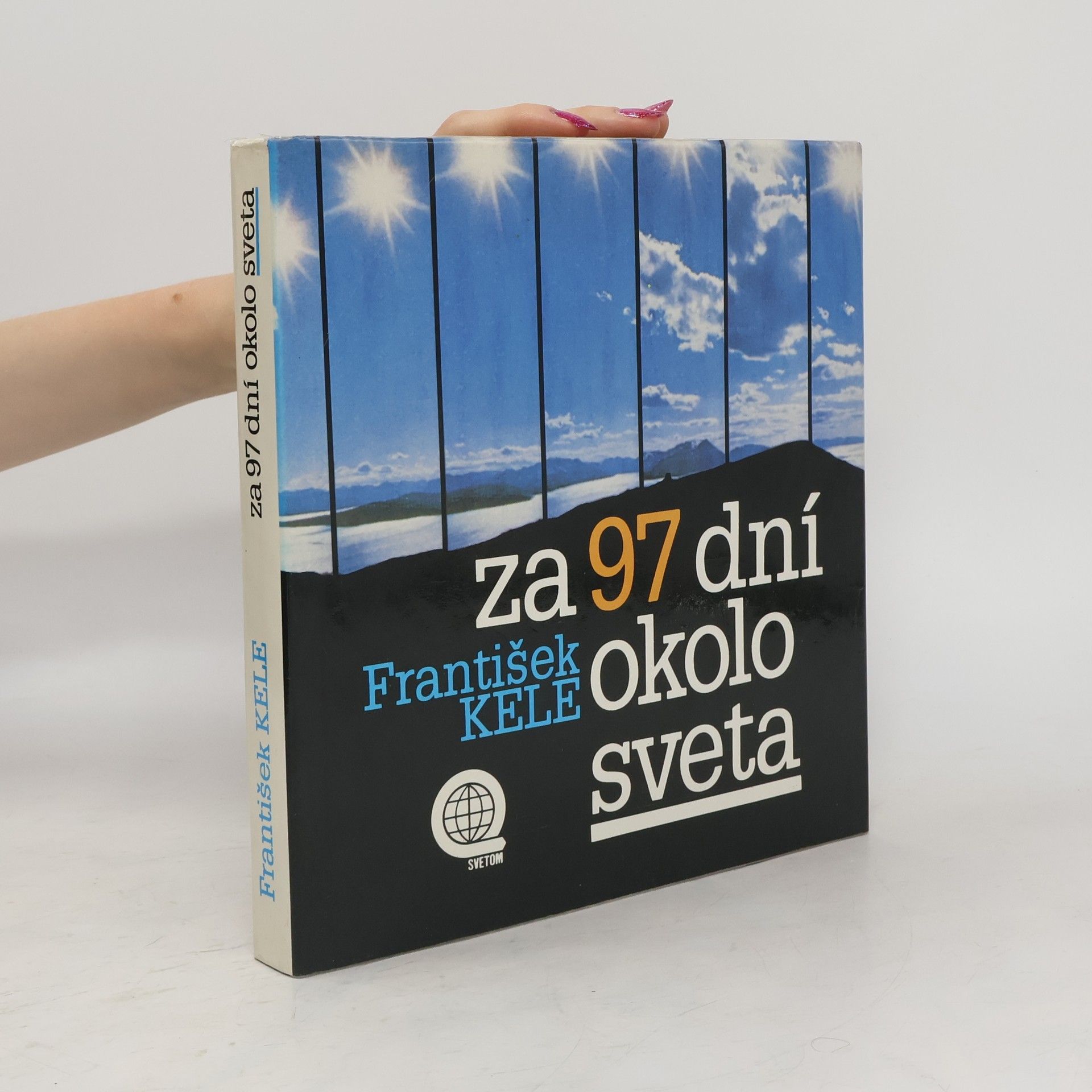 František Kele Za 97 dní okolo sveta