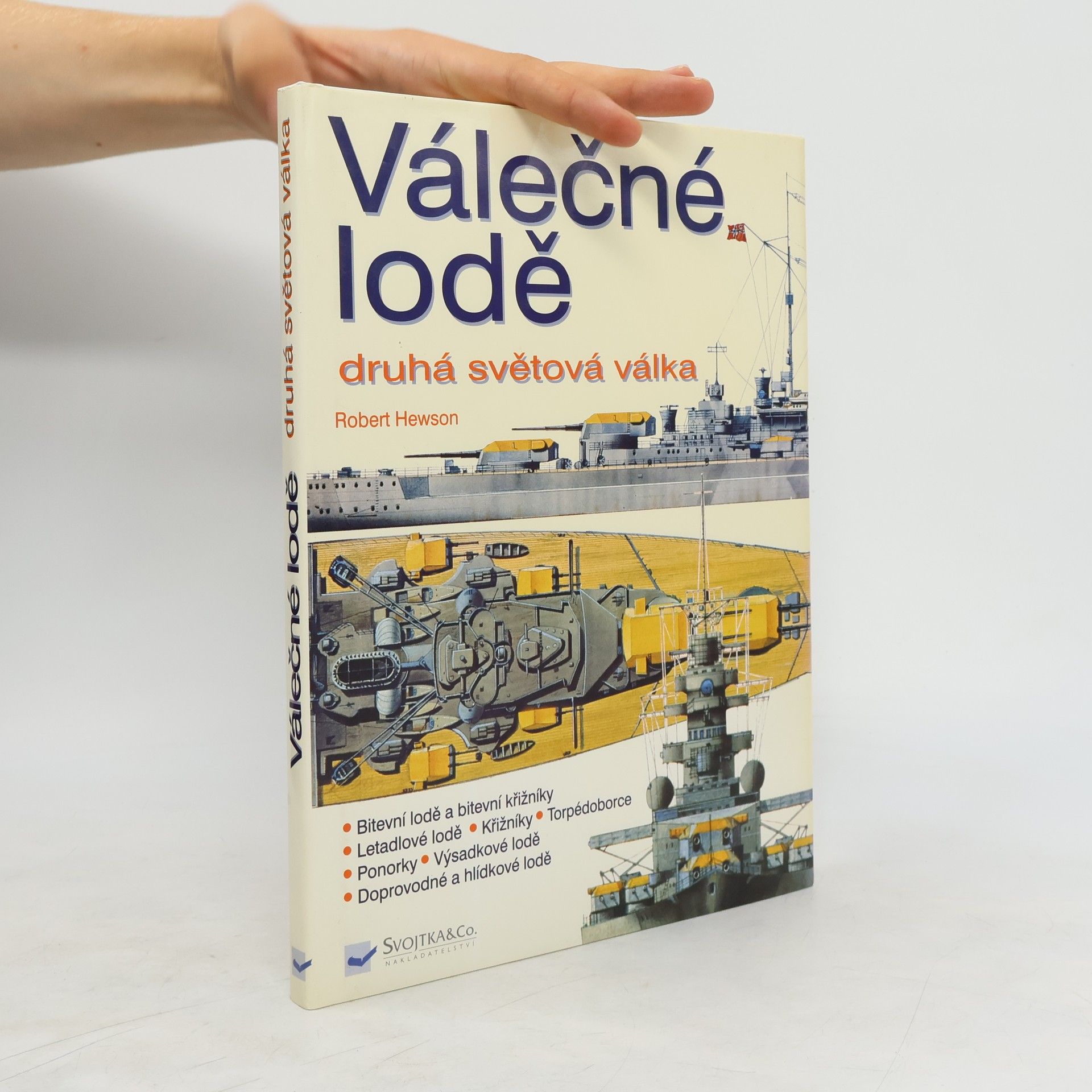 Robert Hewson Válečné lodě. Druhá světová válka