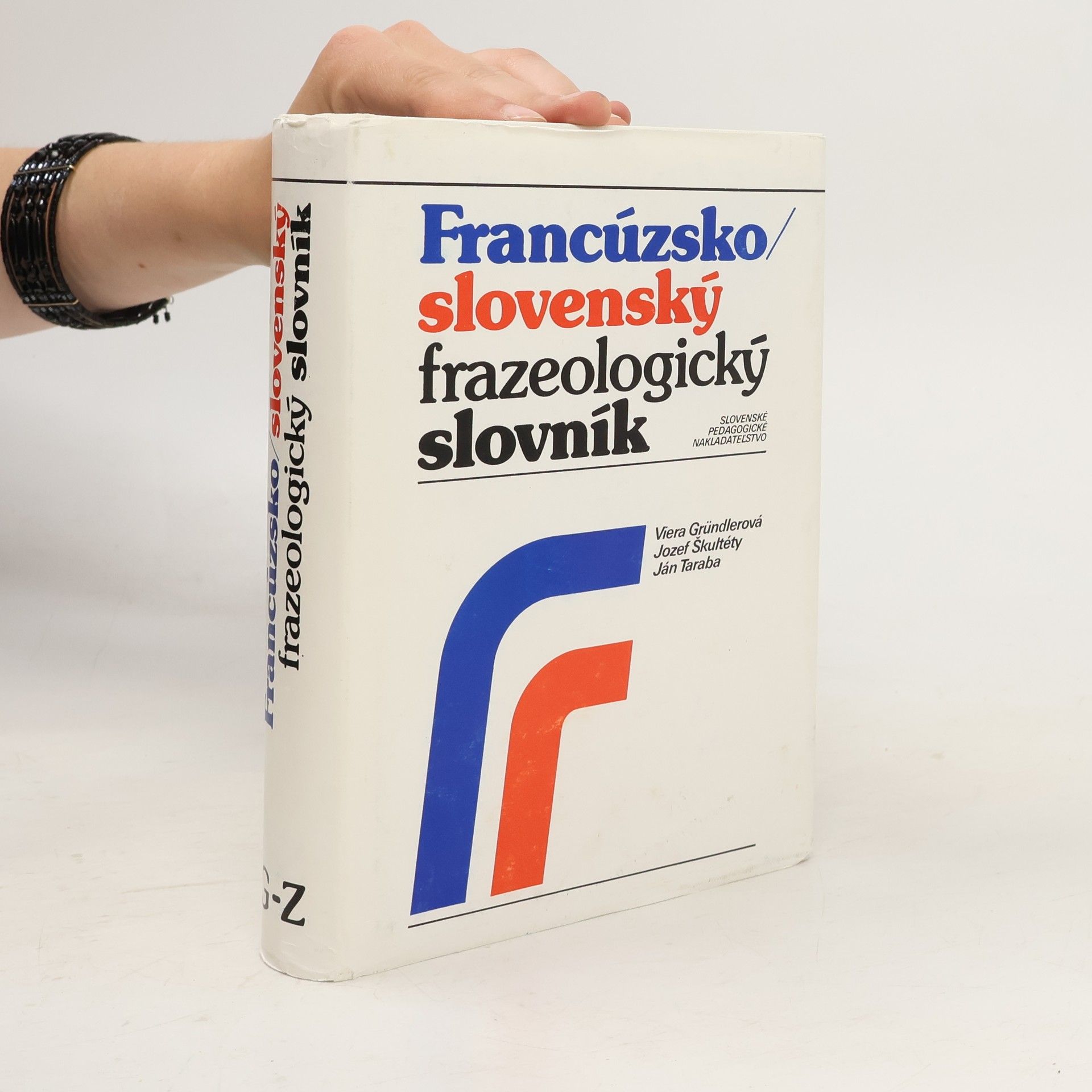 Viera Gründlerová Francúzsko-slovenský frazeologický slovník G-Z