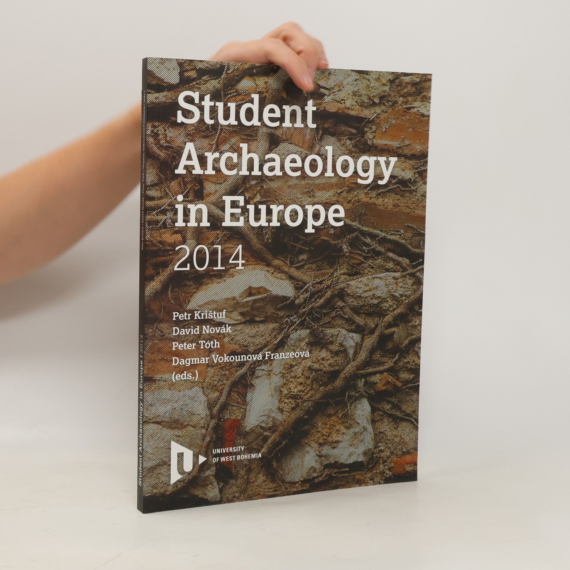 Collectif d'auteurs Student Archaeology in Europe 2014