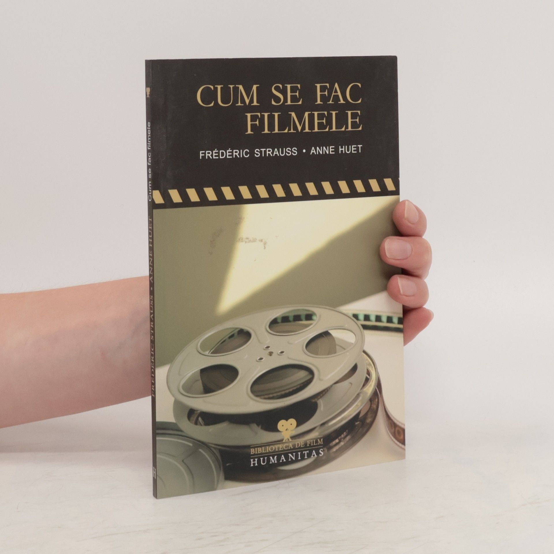Anne Huet Cum se fac filmele