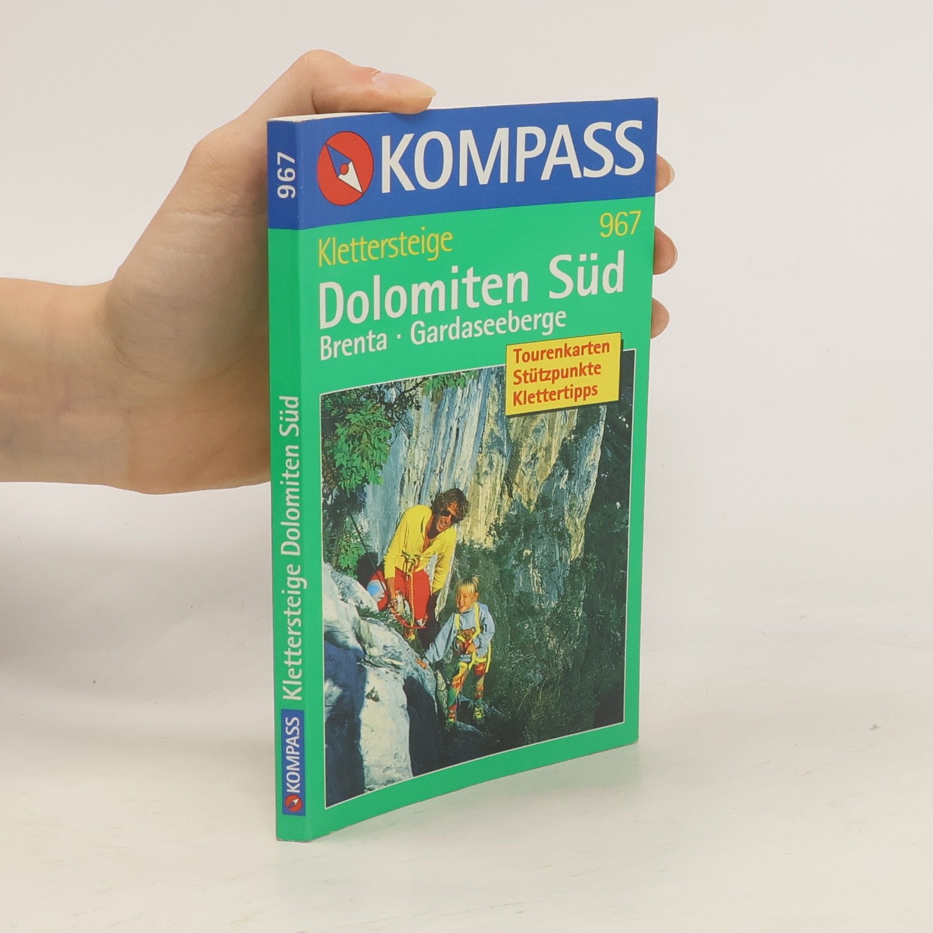 Robert Oberarzbacher Klettersteige Dolomiten-Süd. Brenta. Gardaseeberge. Wanderbuch.
