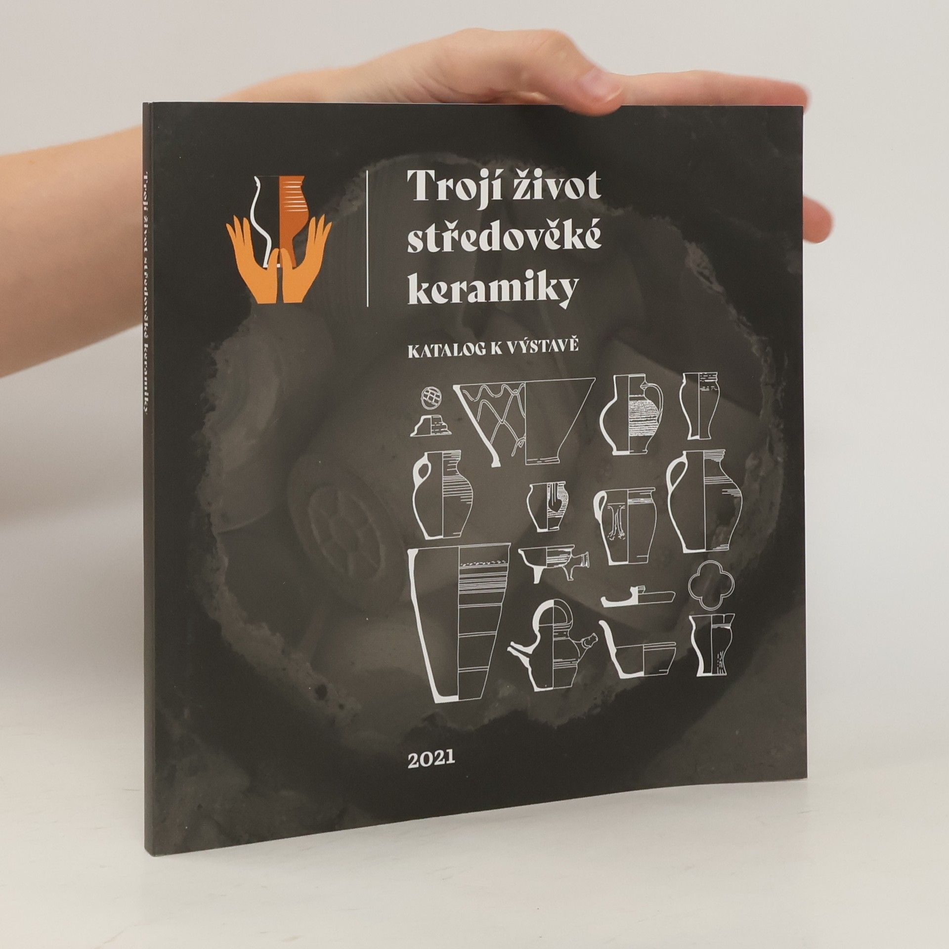 Collectif d'auteurs Trojí život středověké keramiky
