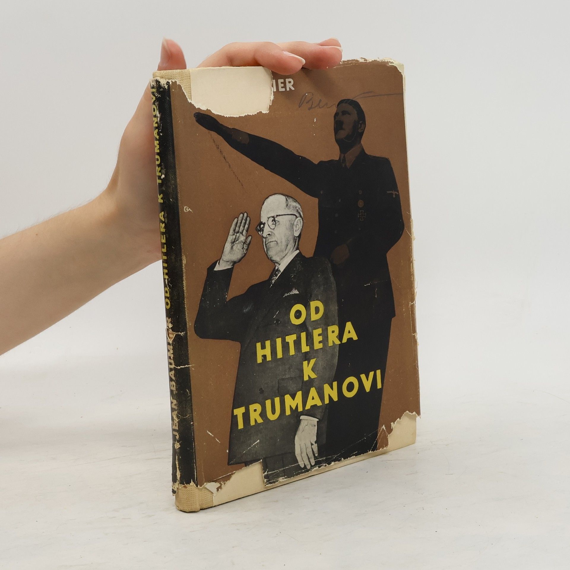 Jean Baumier Od Hitlera k Trumanovi