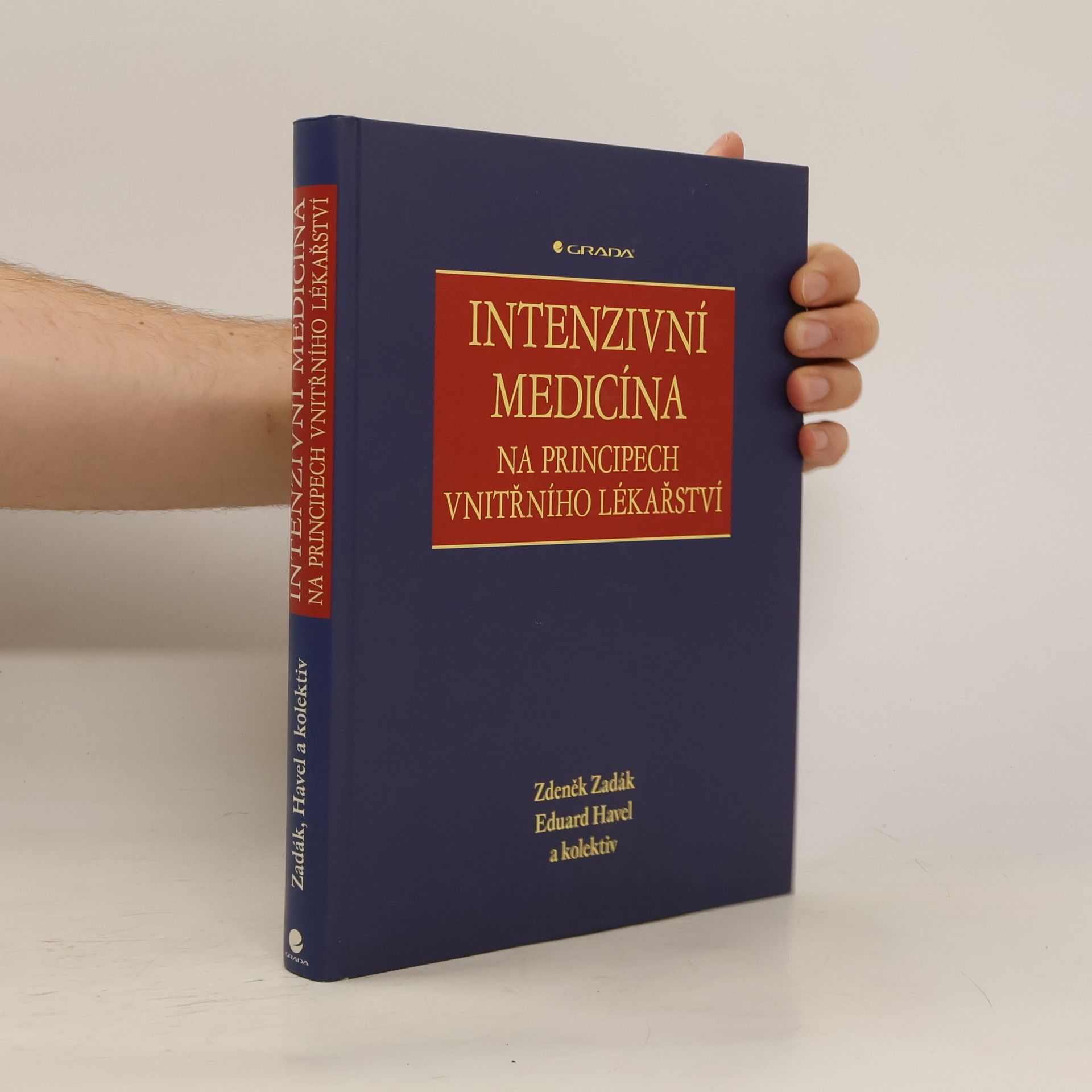 Zdeněk Zadák Intenzivní medicína na principech vnitřního lékařství