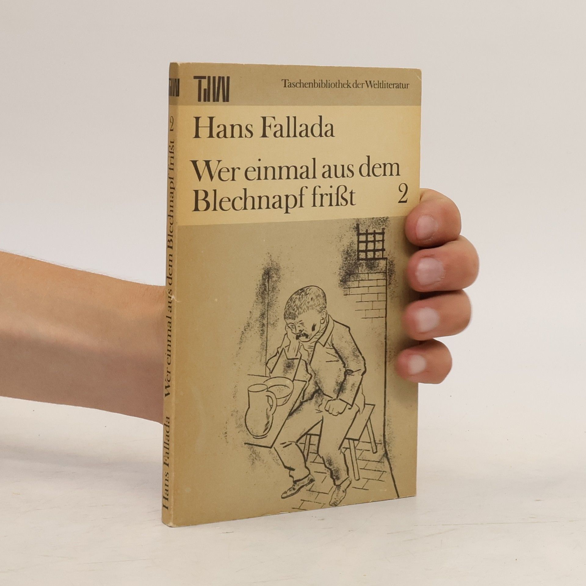 Hans Fallada Wer einmal aus dem Blechnapf frißt 2