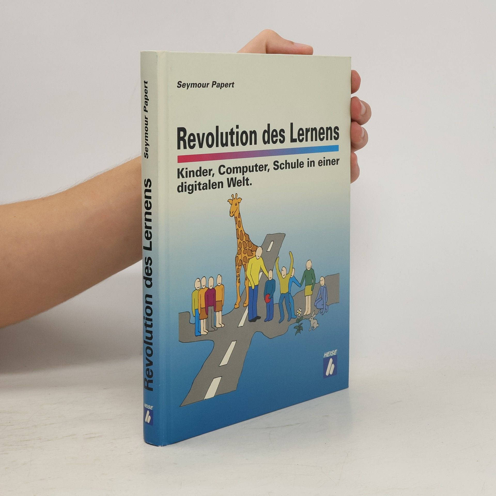Seymour Papert Revolution des Lernens