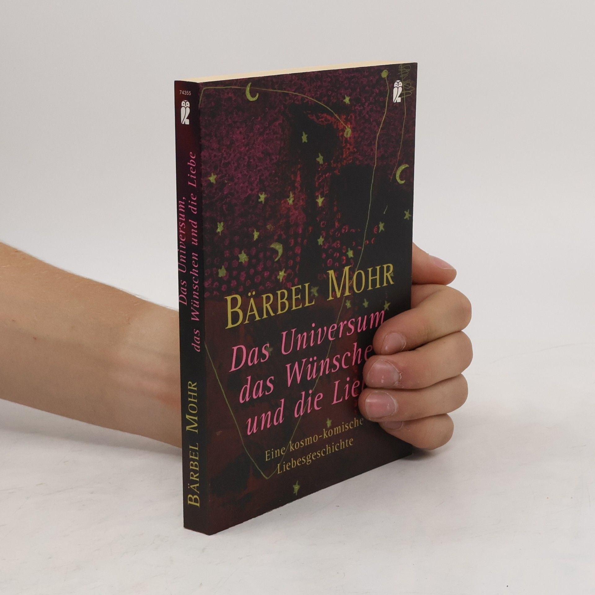 Bärbel Mohr Das Universum, das Wünschen und die Liebe